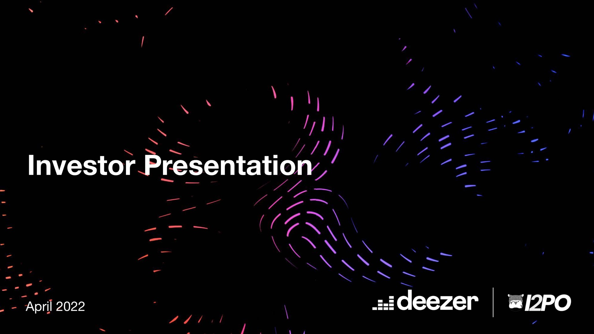 Deezer — Investor Presentation investment banking deck slide