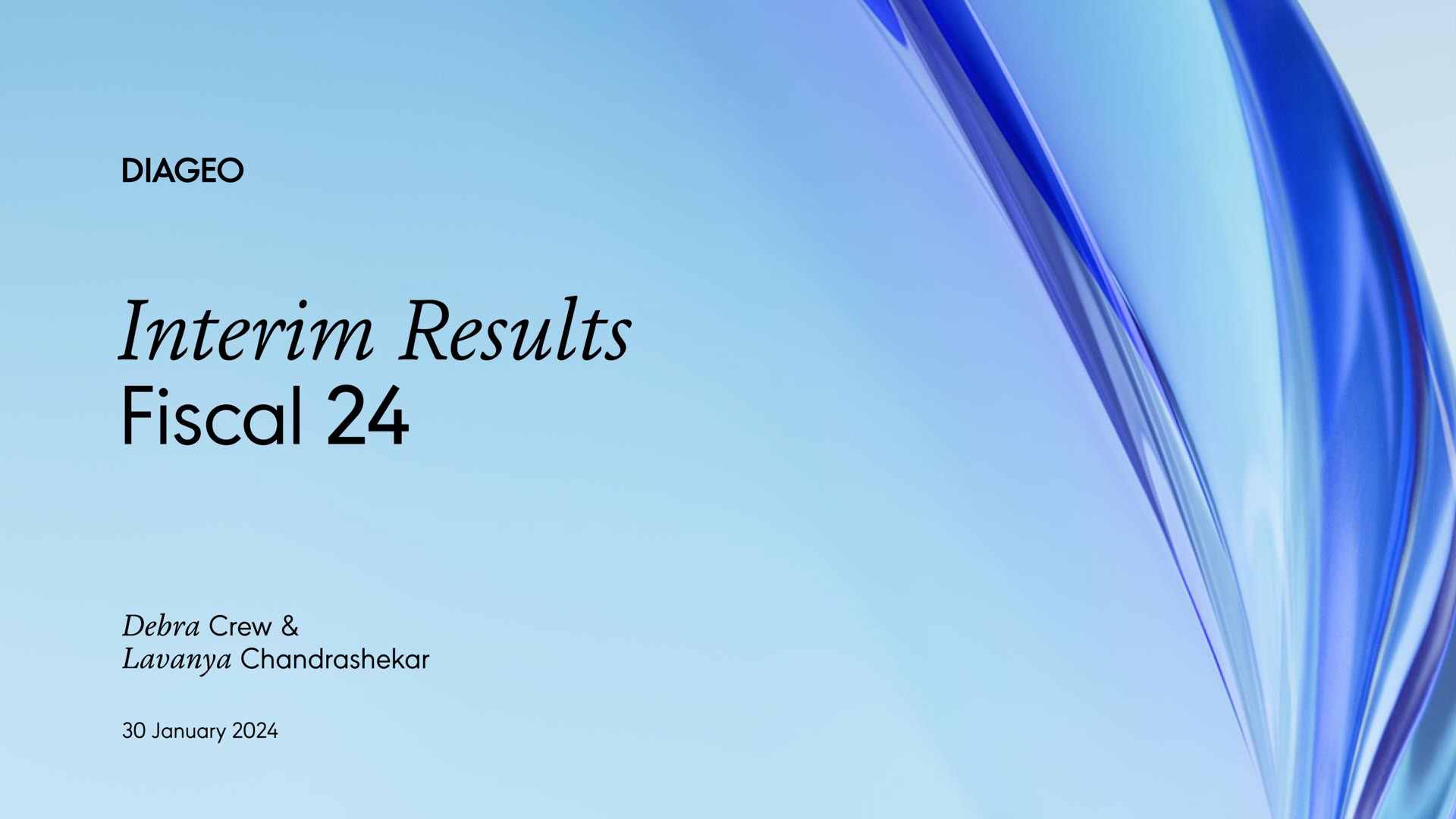 Diageo — Interim Results Fiscal 24 investment banking deck slide