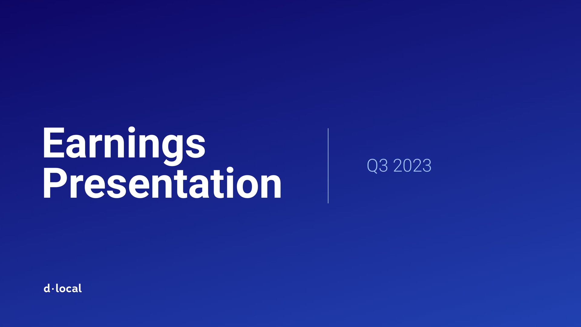Dlocal — Earnings Presentation investment banking deck slide