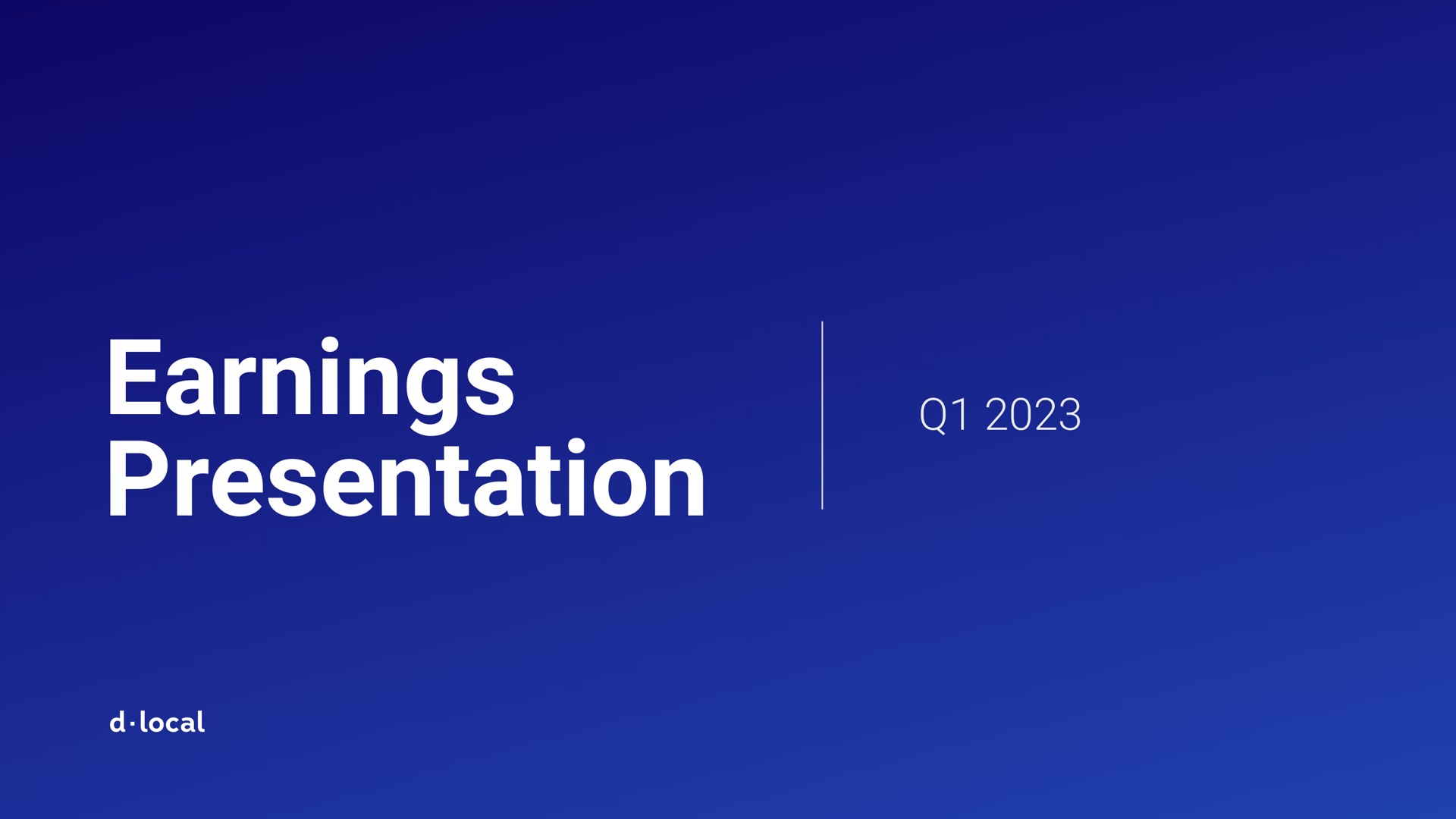 Dlocal — Earnings Presentation investment banking deck slide
