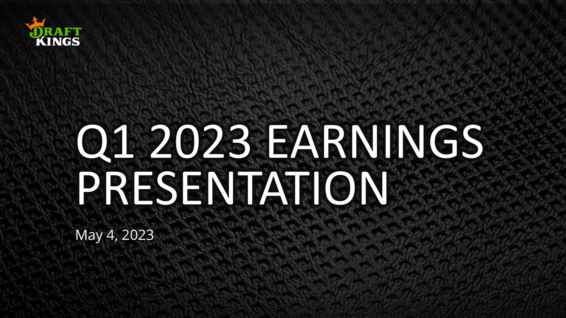 Draftkings — Q1 2023 Earnings Presentation investment banking deck slide