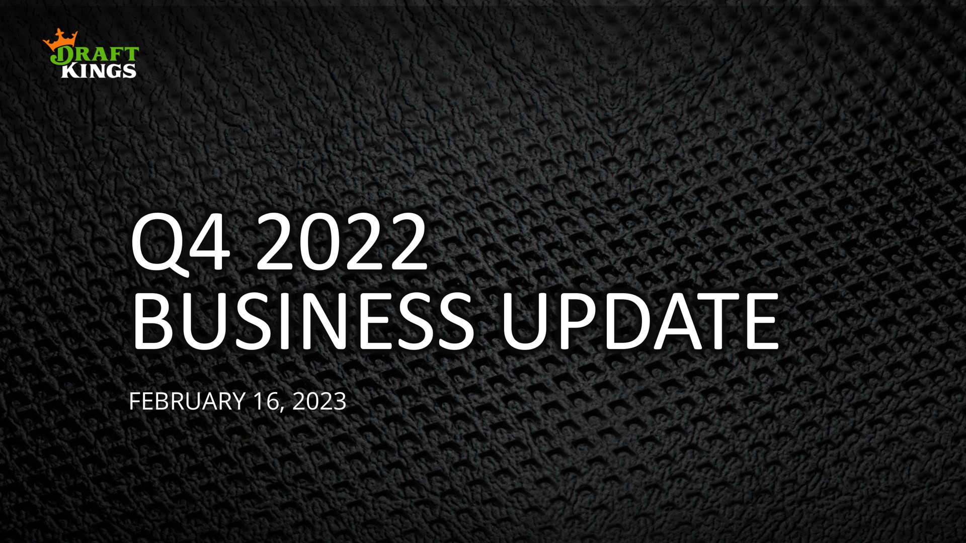 Draftkings — Q4 2022 Business Update investment banking deck slide