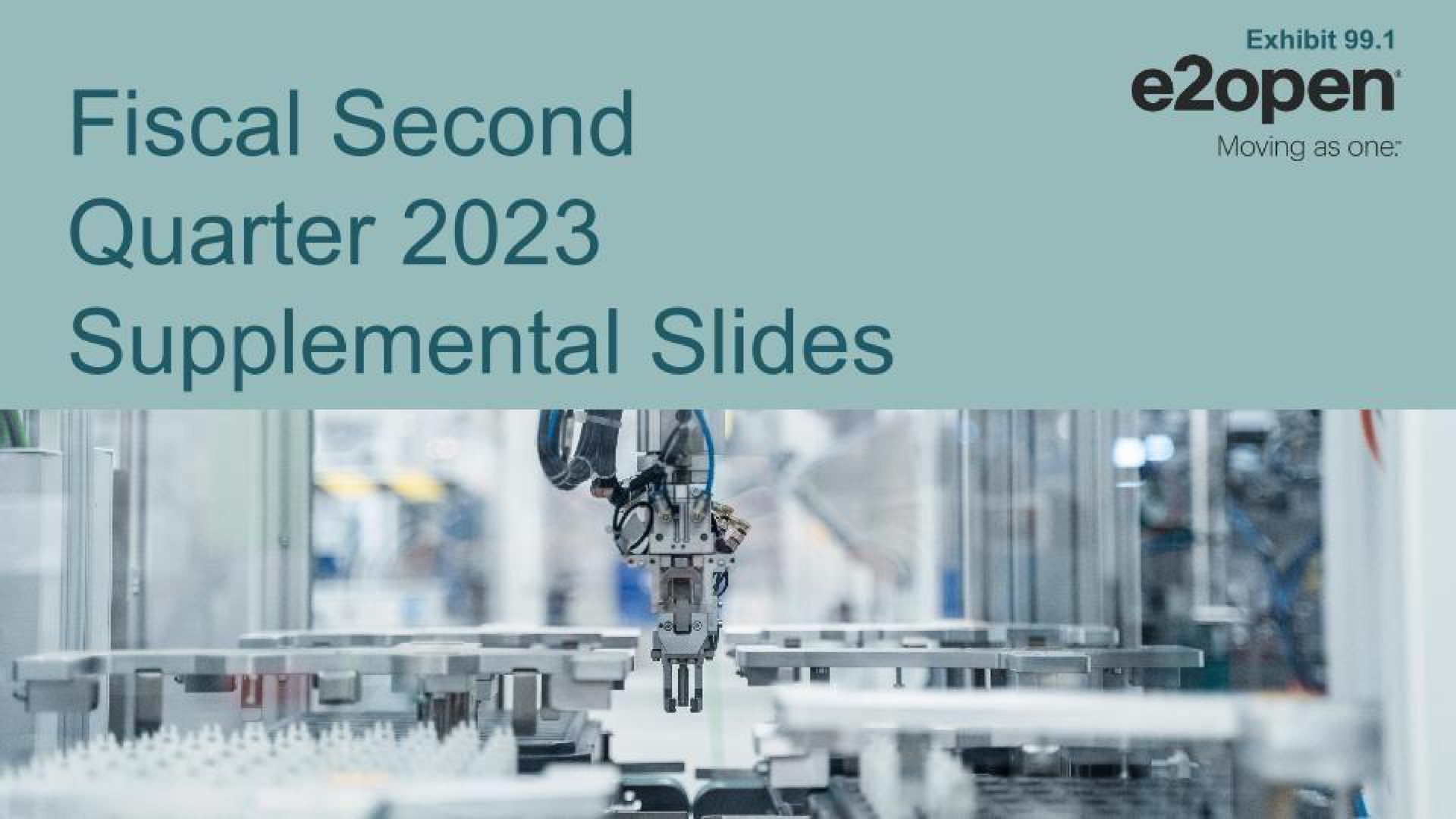 E2open — Fiscal Second Quarter 2023 Supplemental Slides investment banking deck slide