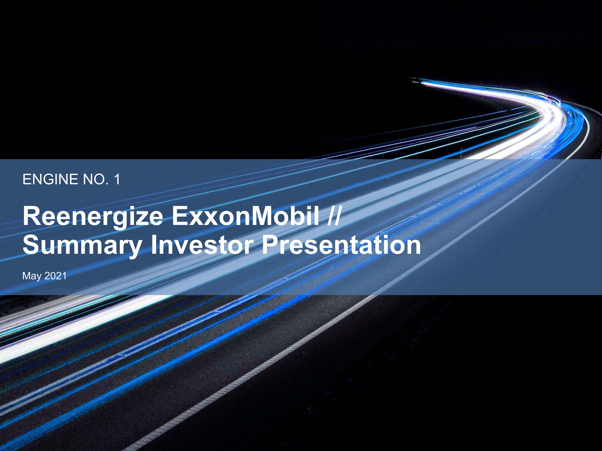 Engine No 1 — Reenergize ExxonMobil // Summary Investor Presentation investment banking deck slide