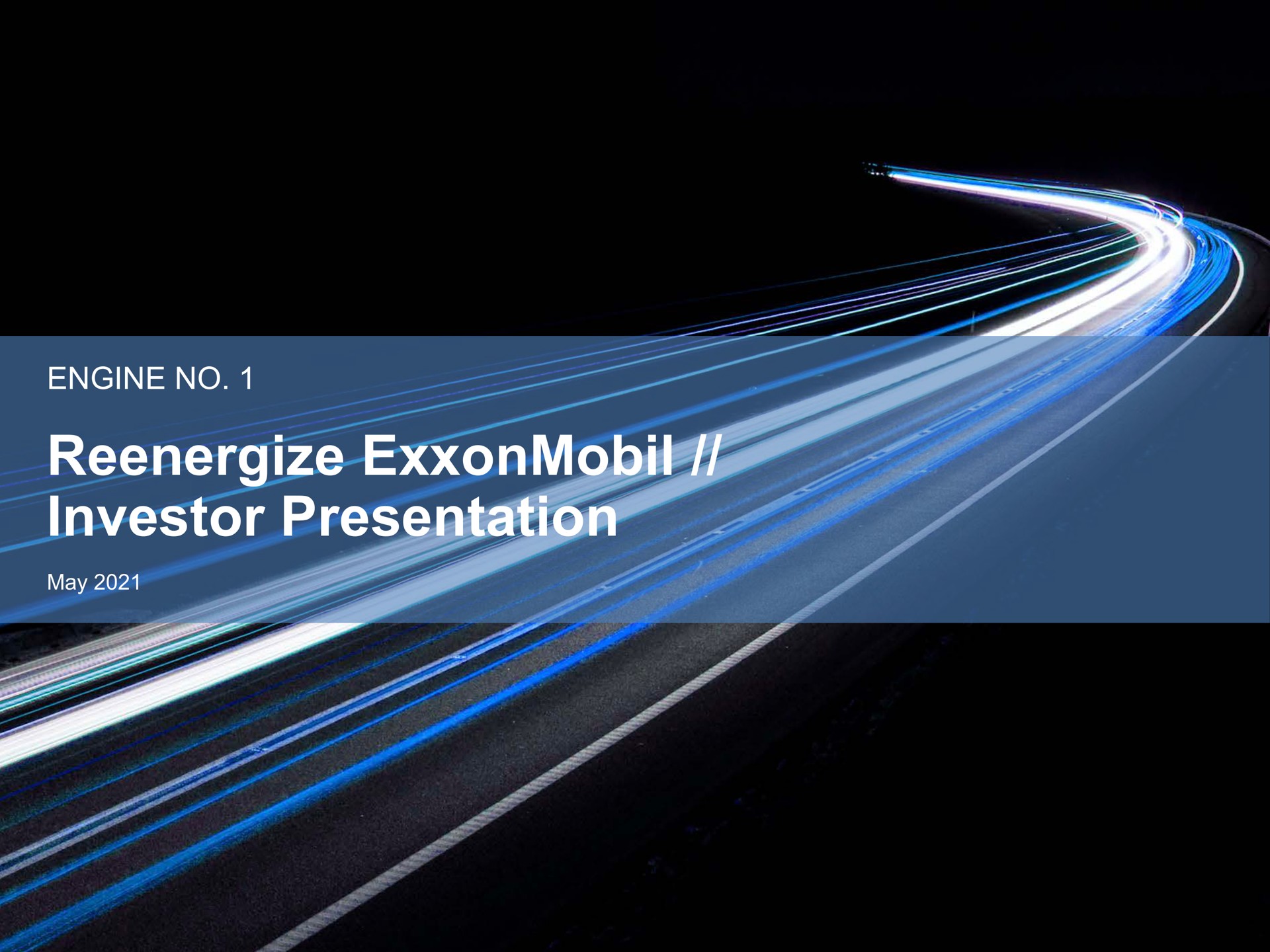 Engine No 1 — Reenergize ExxonMobil // Investor Presentation investment banking deck slide