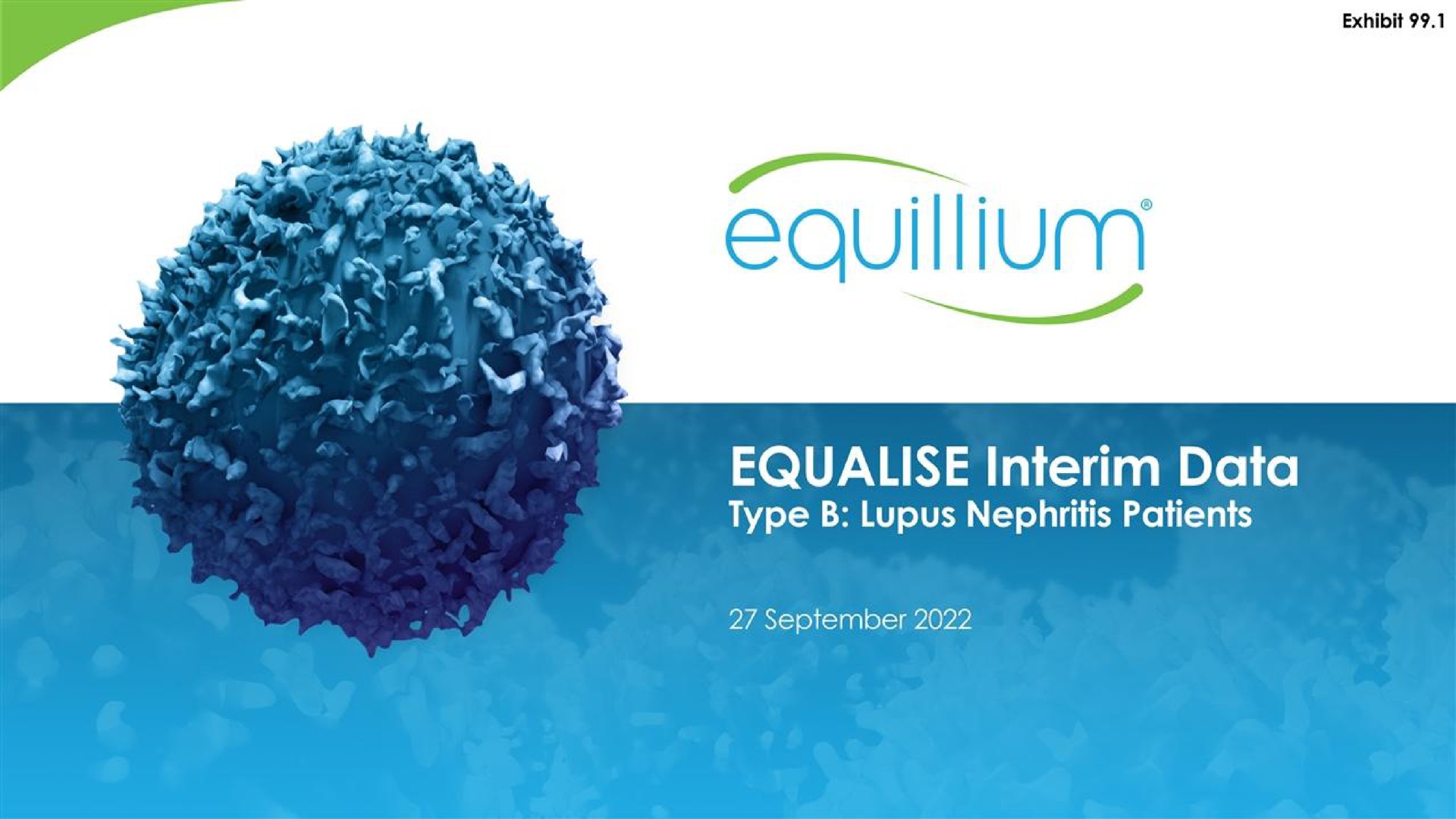 Equillium — EQUALISE Interim Data Type B: Lupus Nephritis Patients investment banking deck slide