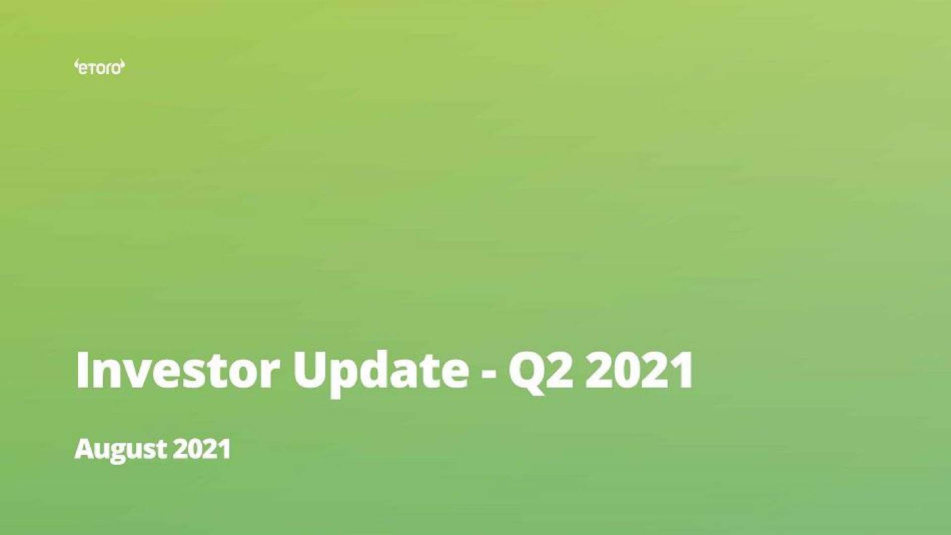 Etoro — Investor Update - Q2 2021 investment banking deck slide