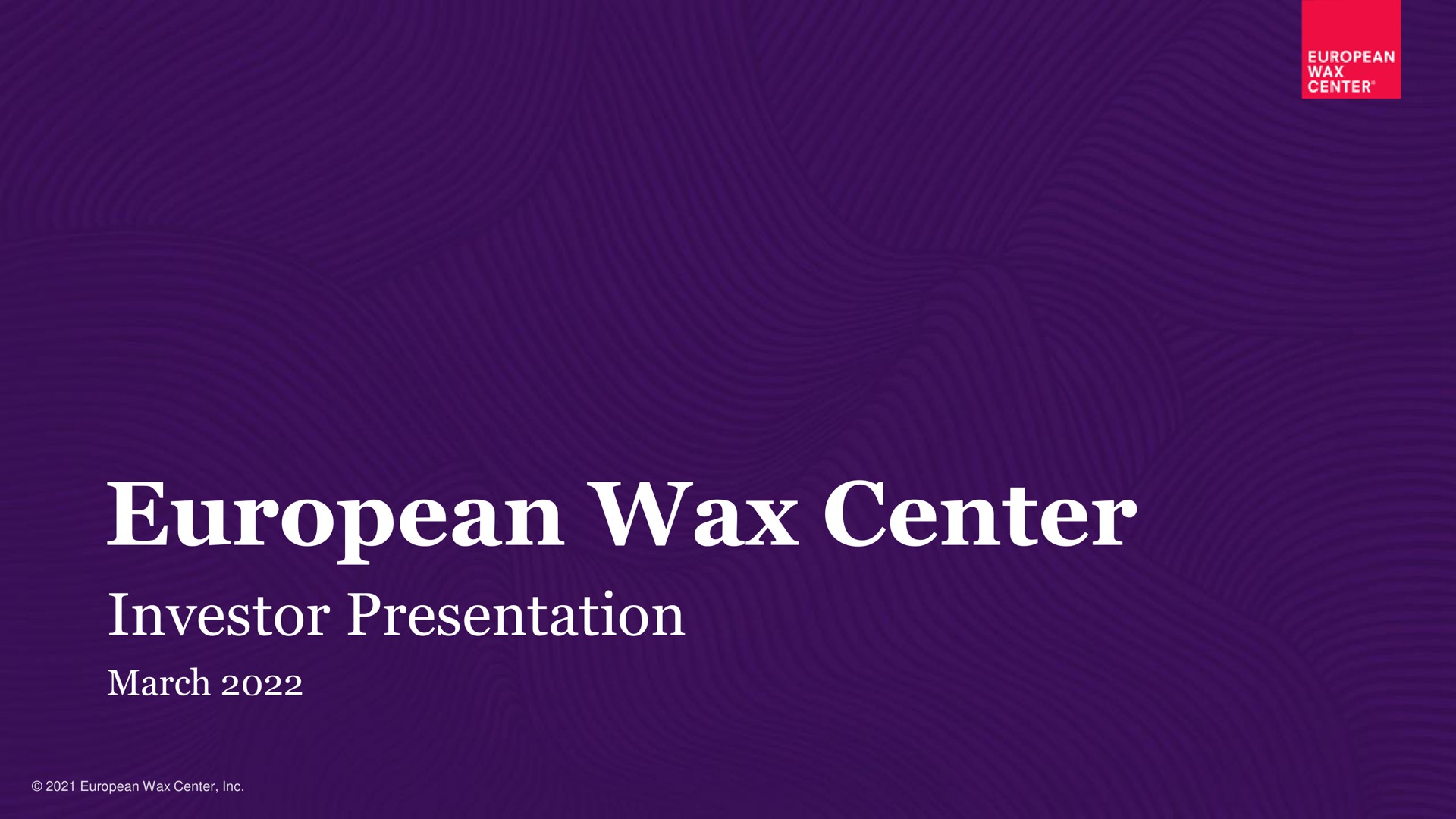 European Wax Center investment banking deck slide