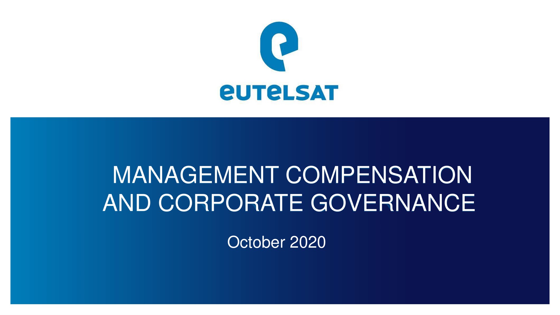 Eutelsat — Management Compensation And Corporate Governance investment banking deck slide