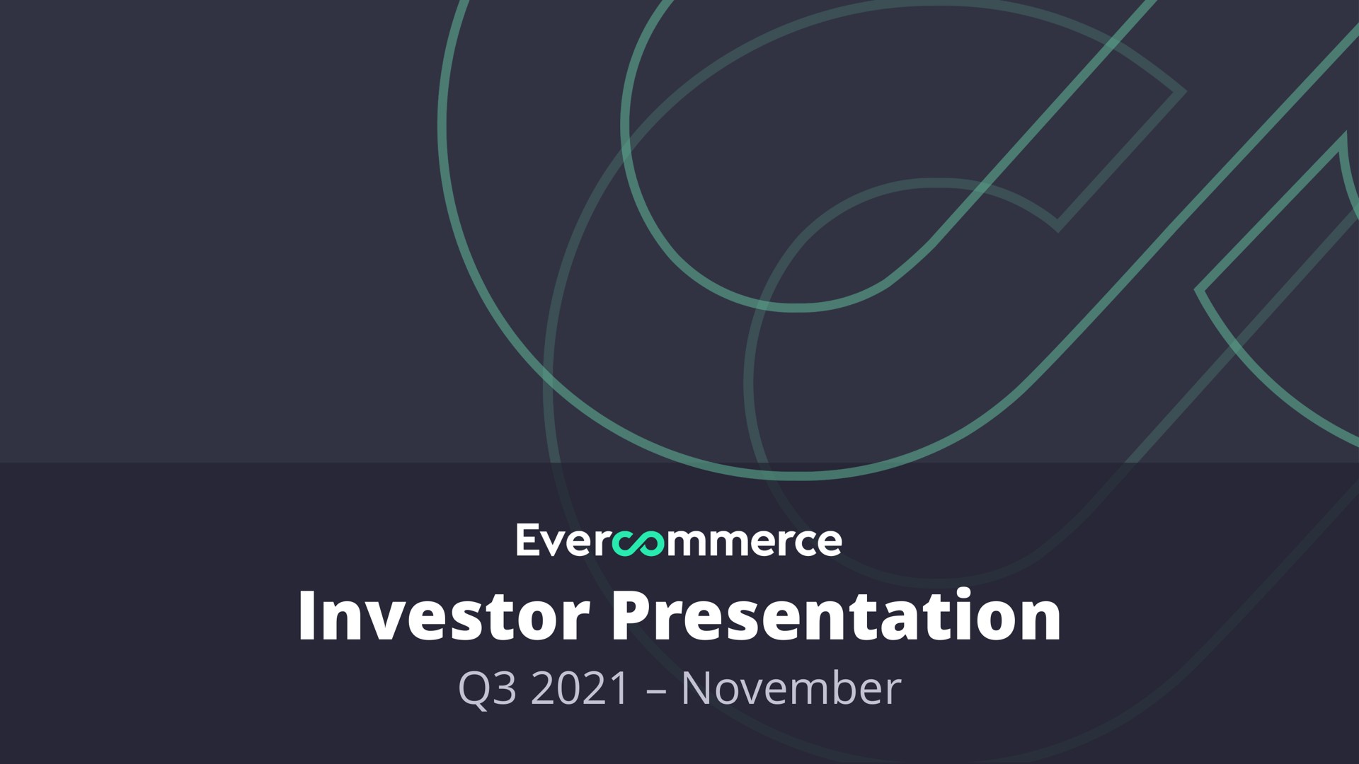 Evercommerce — Investor Presentation investment banking deck slide