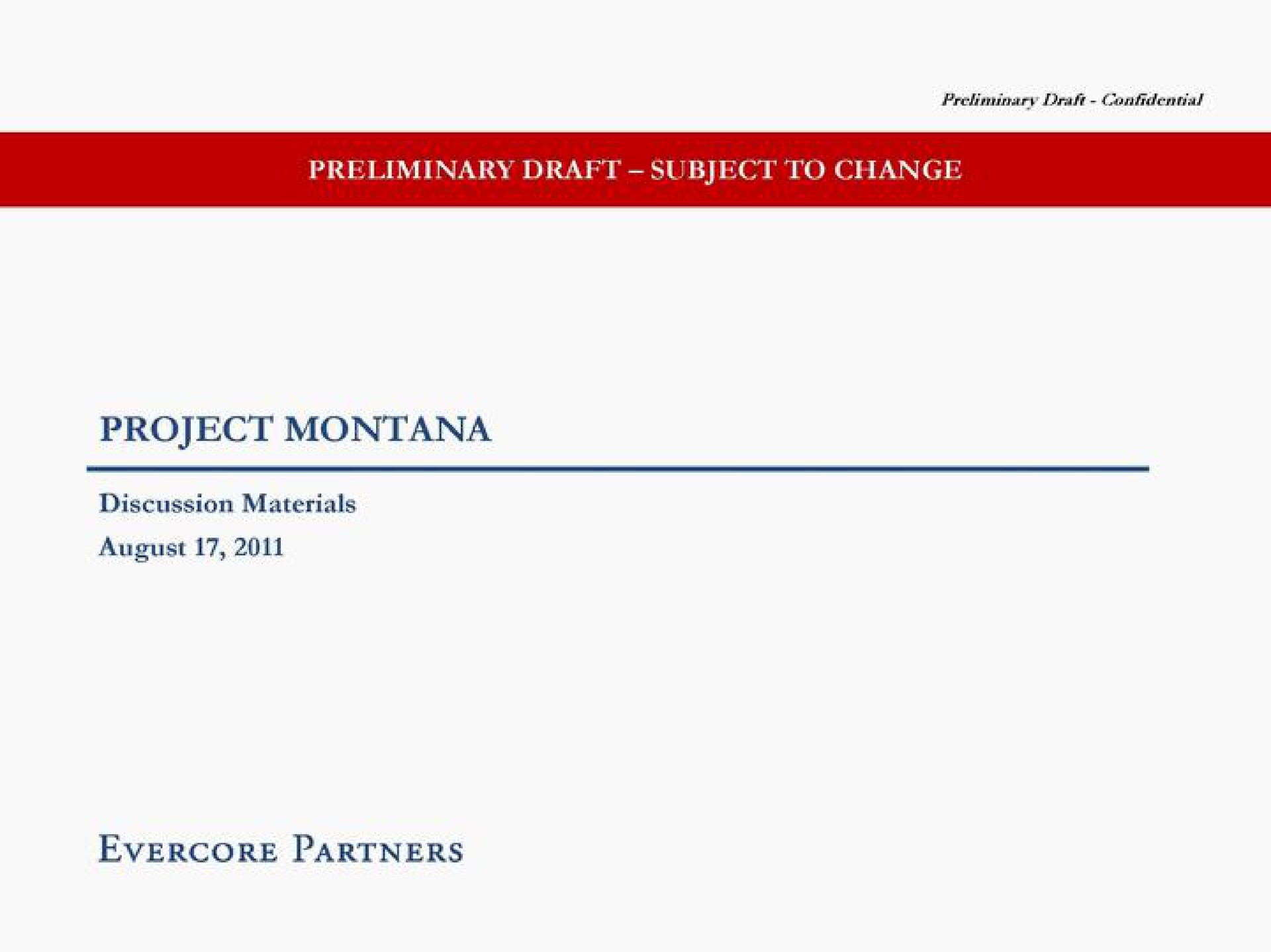 Evercore — Project Montana investment banking deck slide