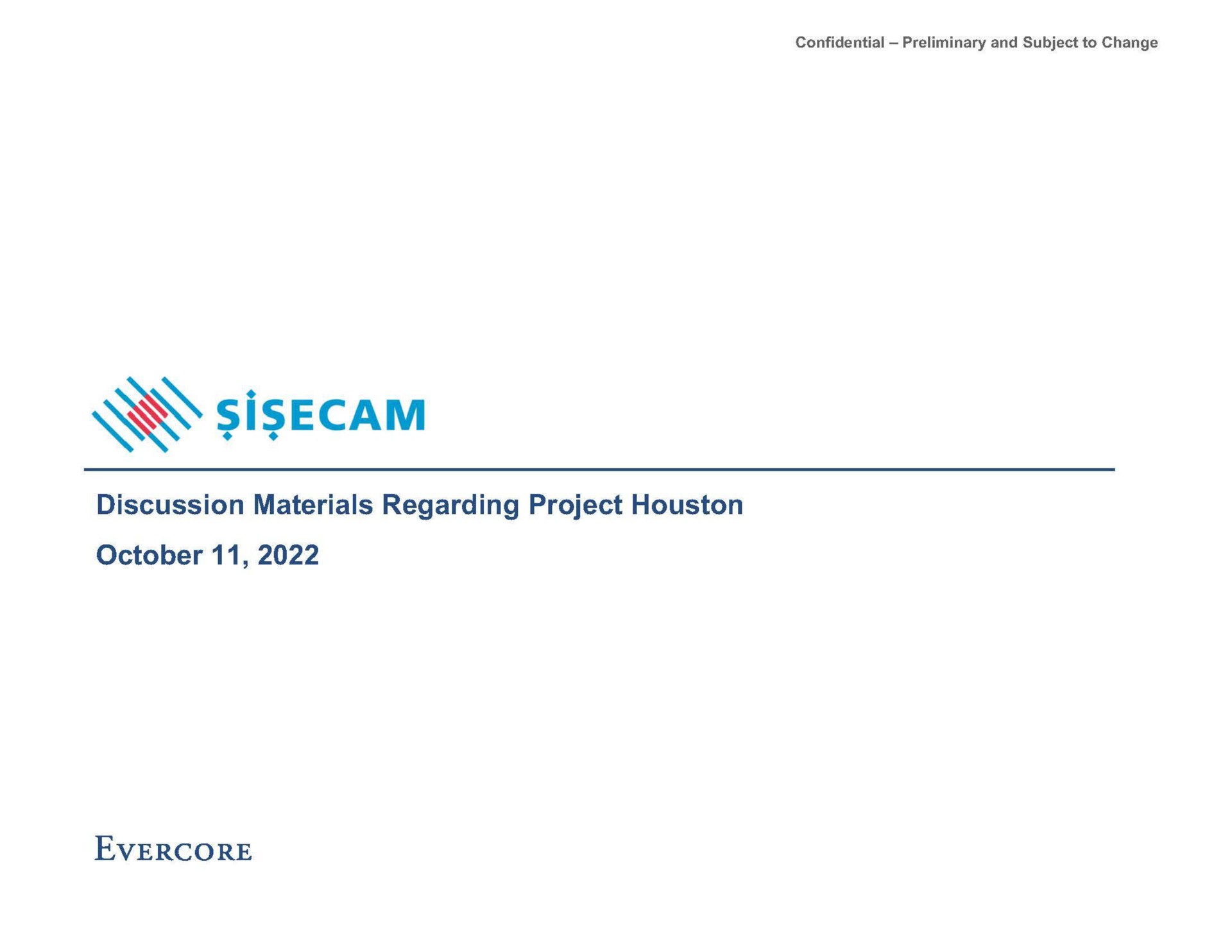 Evercore — Discussion Materials Regarding Project Houston investment banking deck slide