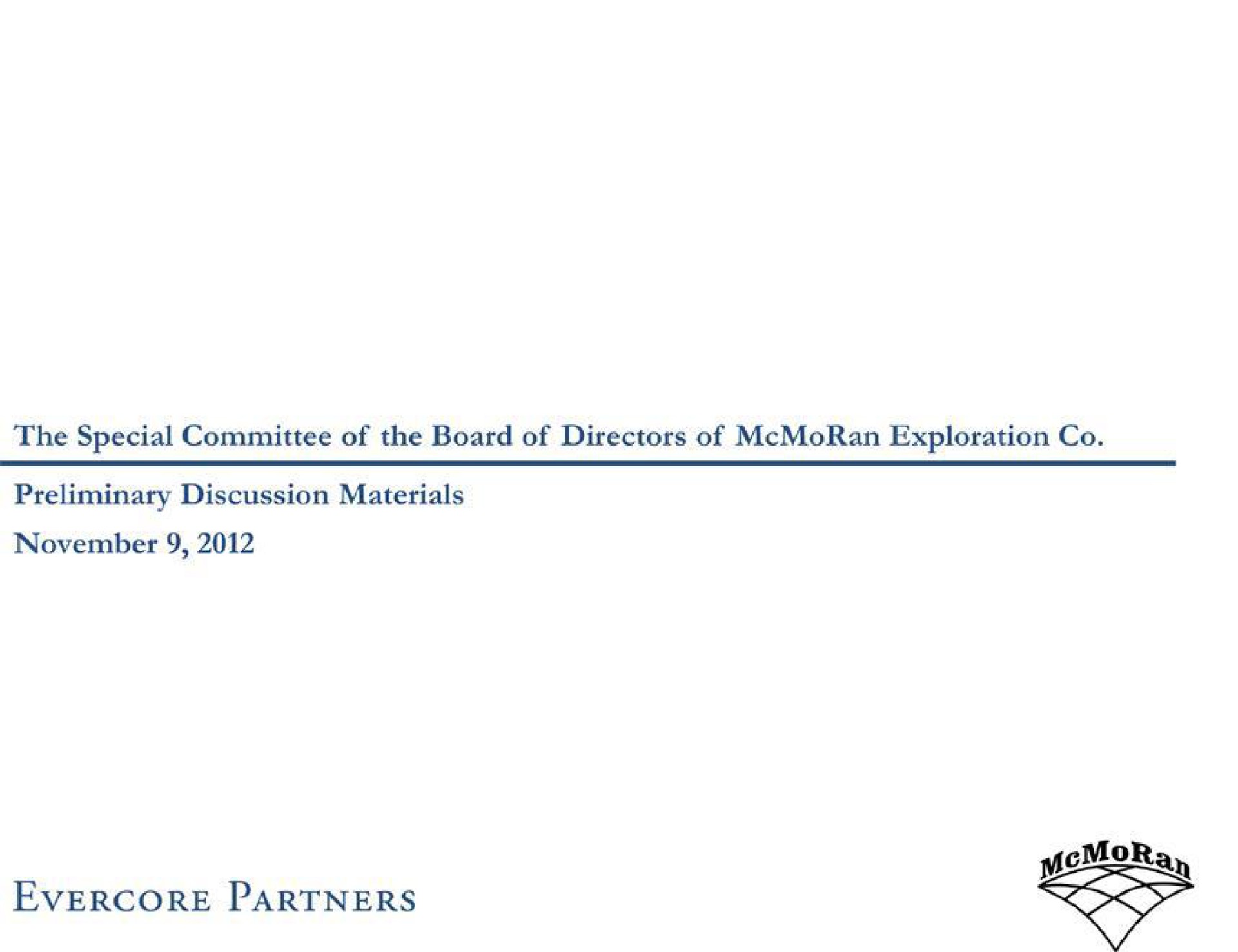 Evercore — The Special Committee of the Board of Directors of McMoRan Exploration Co. investment banking deck slide