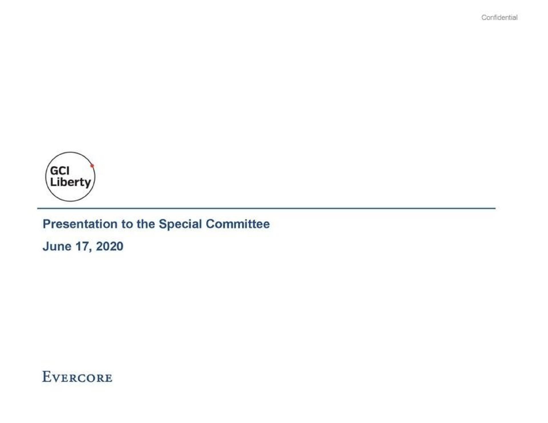 Evercore — Presentation to the Special Committee investment banking deck slide