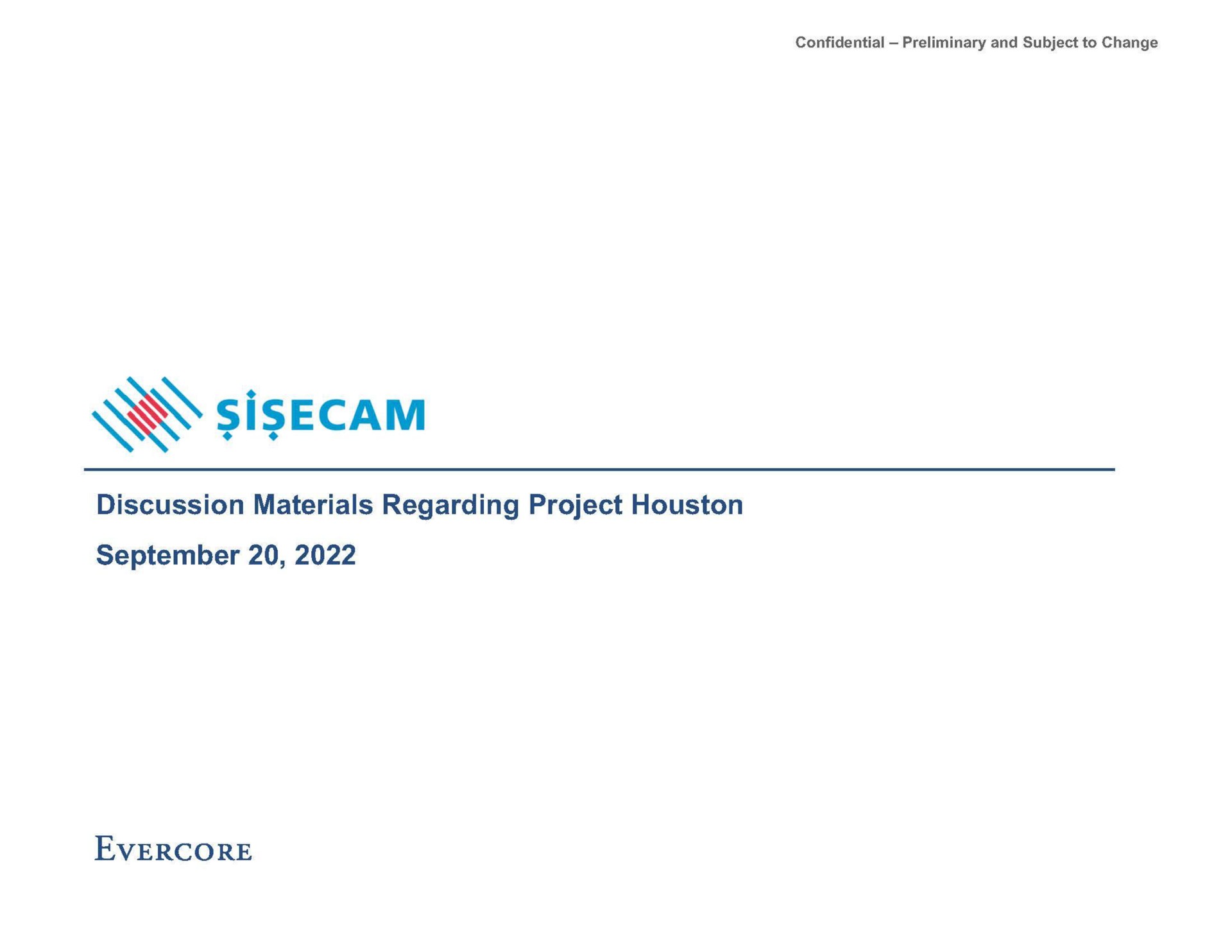 Evercore — Discussion Materials Regarding Project Houston investment banking deck slide