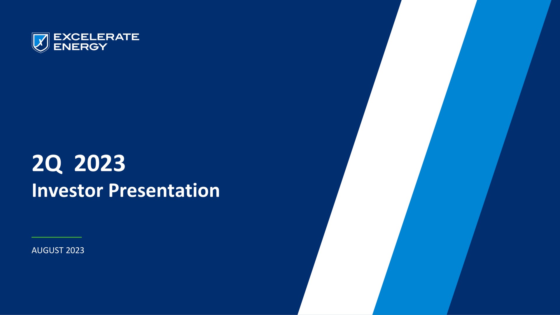 Excelerate Energy — 2Q 2023 Investor Presentation investment banking deck slide