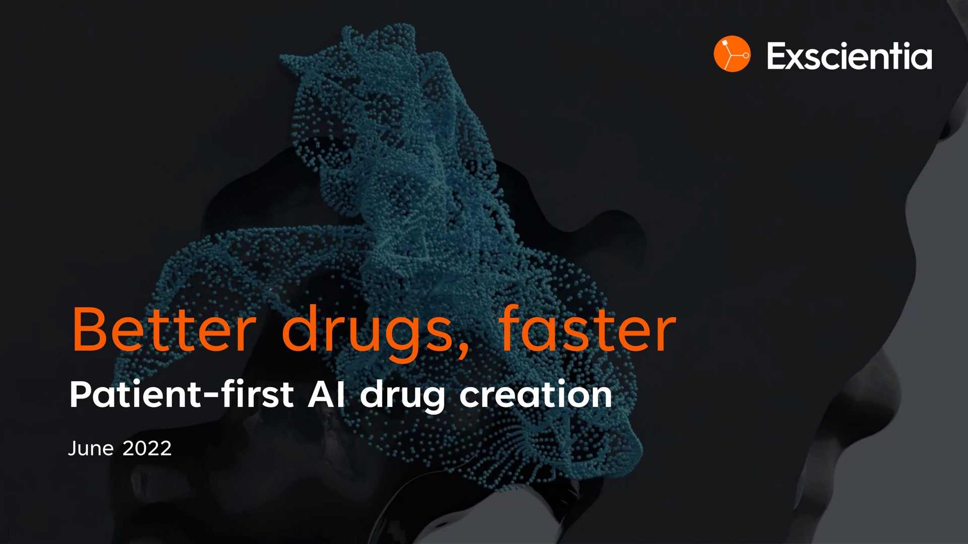 Exscientia — Better drugs, faster investment banking deck slide