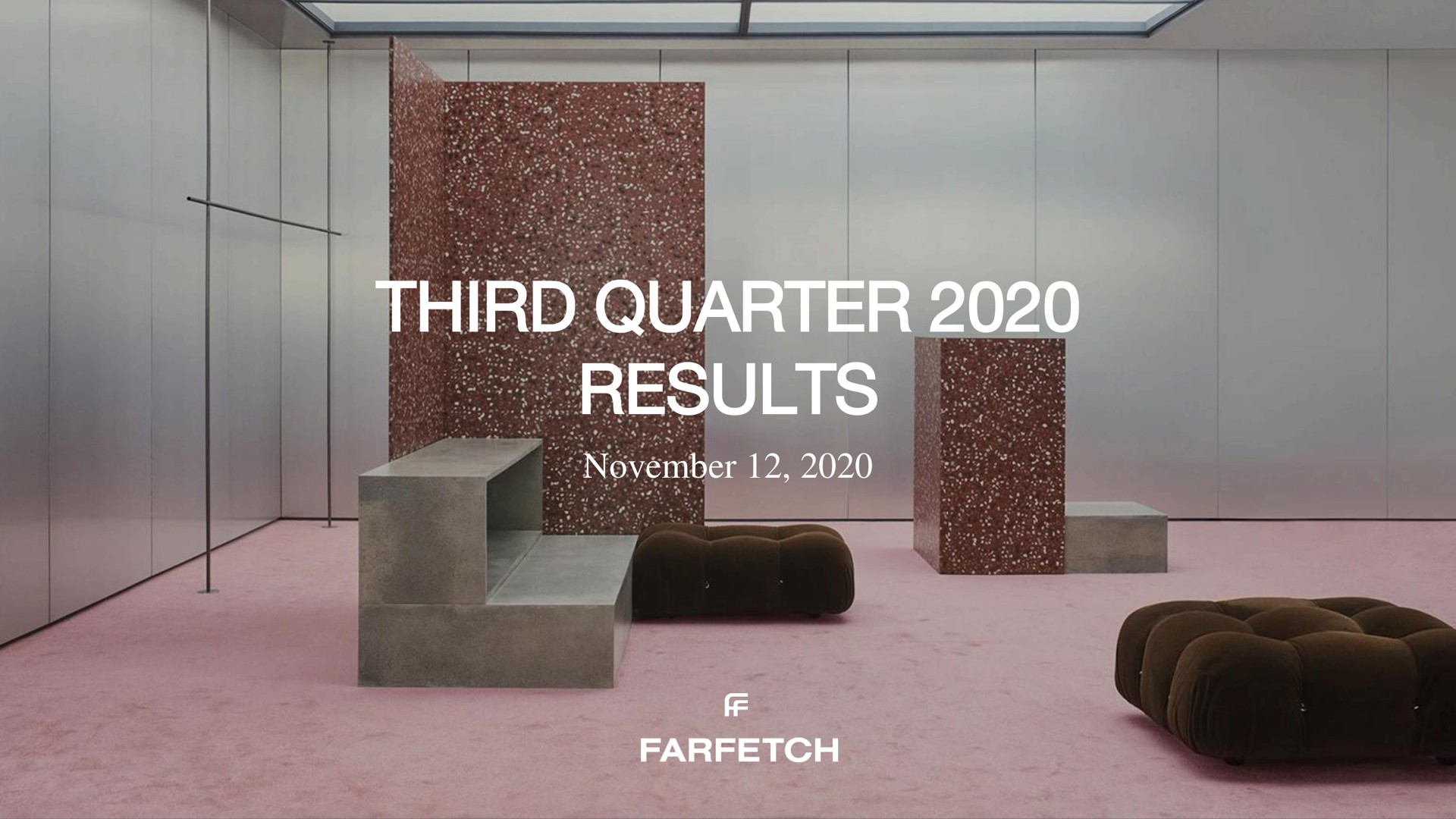 Farfetch — Third Quarter 2020 Results investment banking deck slide