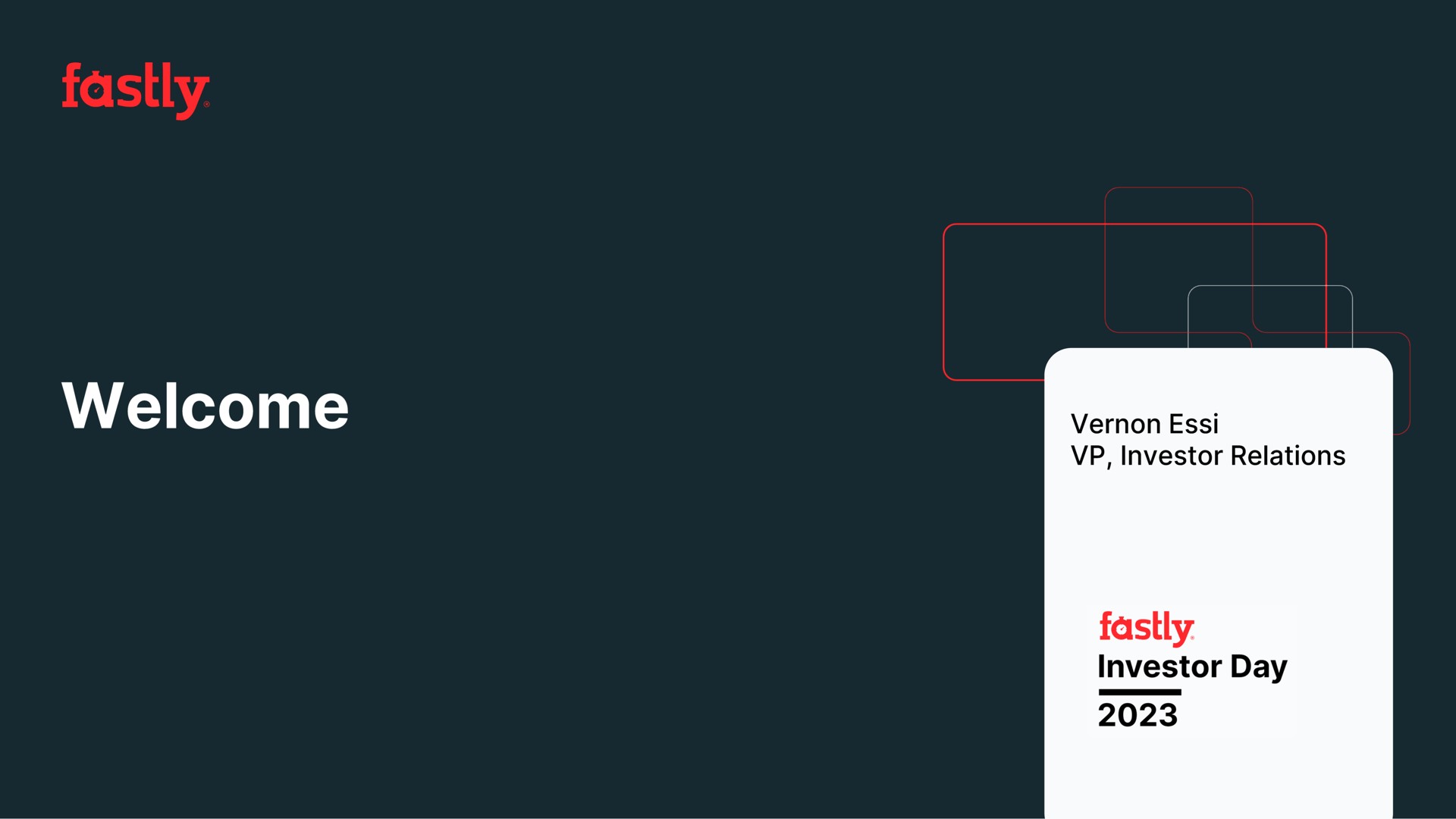 Fastly — Welcome investment banking deck slide