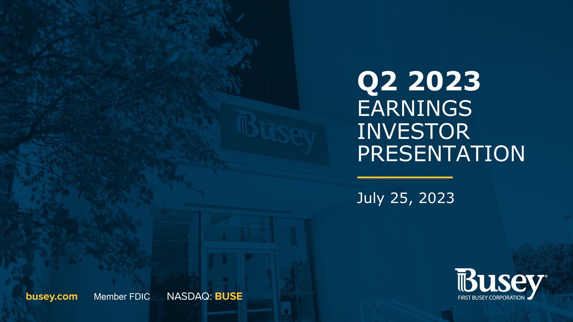 First Busey — Q2 2023 Earnings Investor Presentation investment banking deck slide