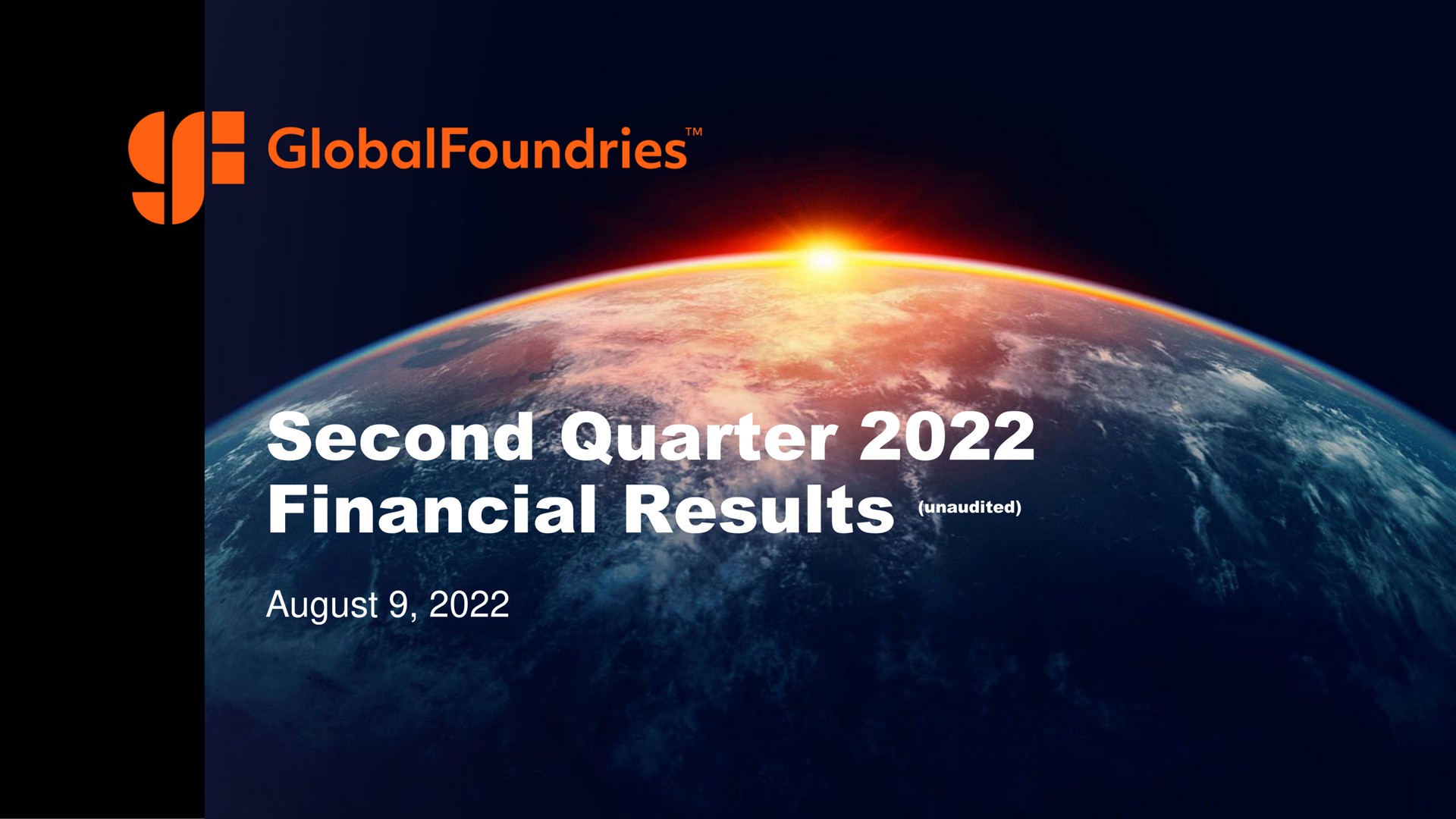 Globalfoundries — Second Quarter 2022 Financial Results investment banking deck slide