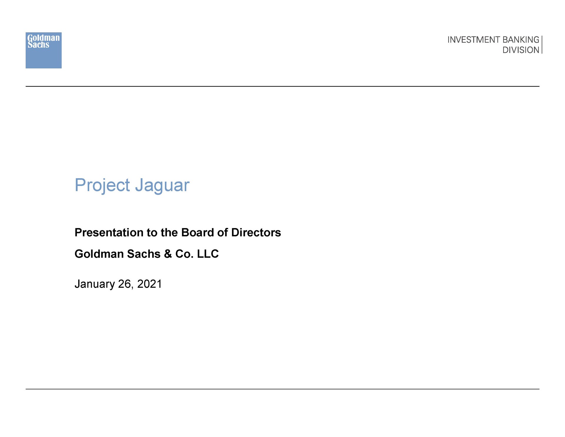 Goldman Sachs — Project Jaguar investment banking deck slide