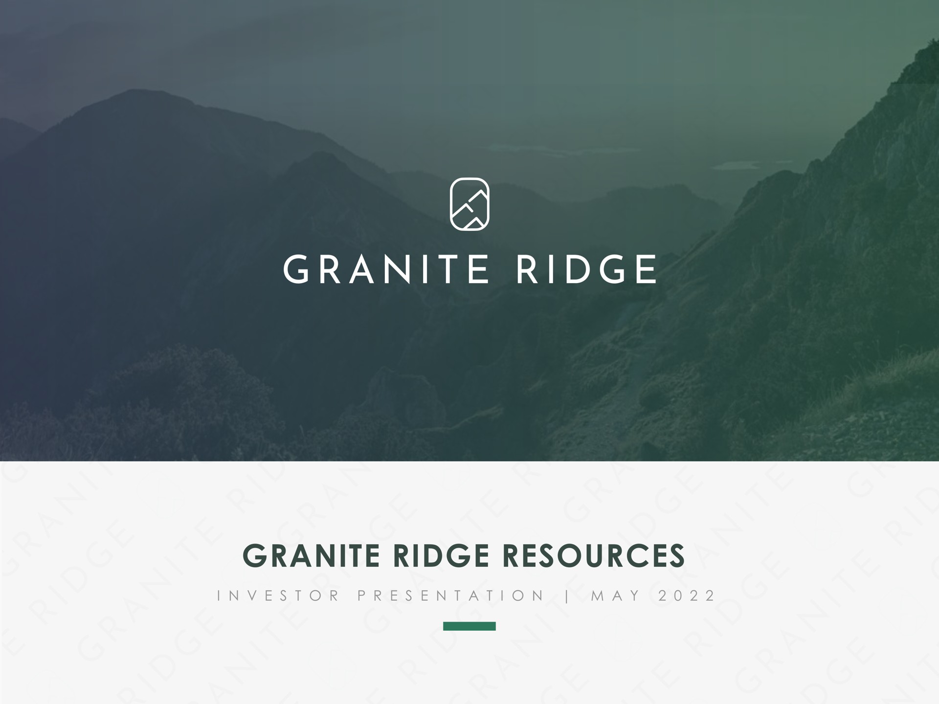 Granite Ridge — Granite Ridge Resources investment banking deck slide