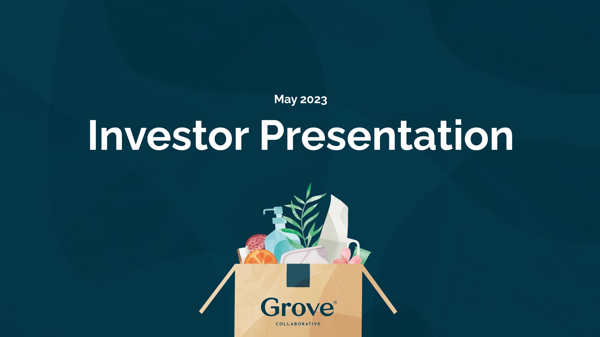 Grove — Investor Presentation investment banking deck slide