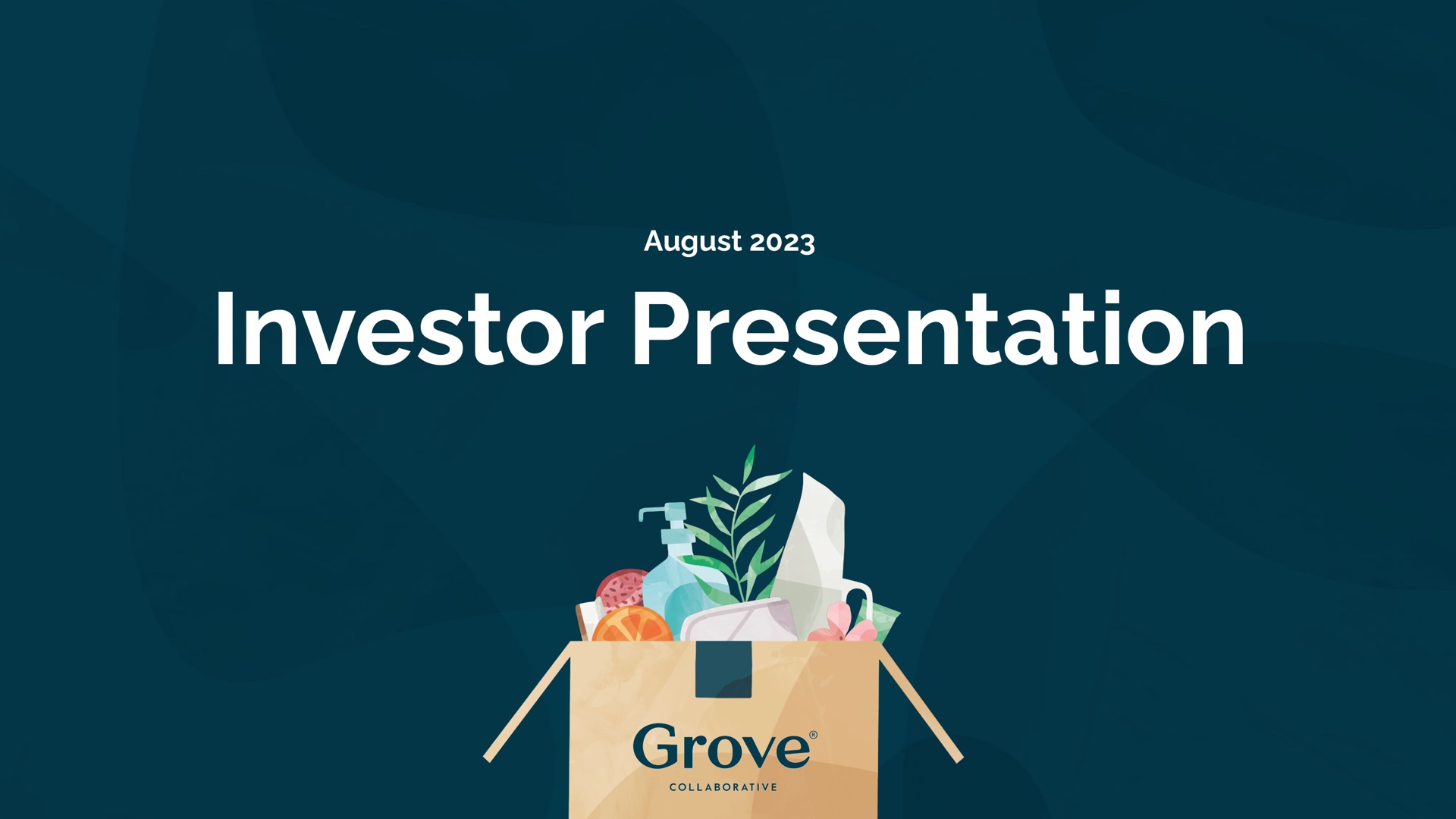 Grove — Investor Presentation investment banking deck slide