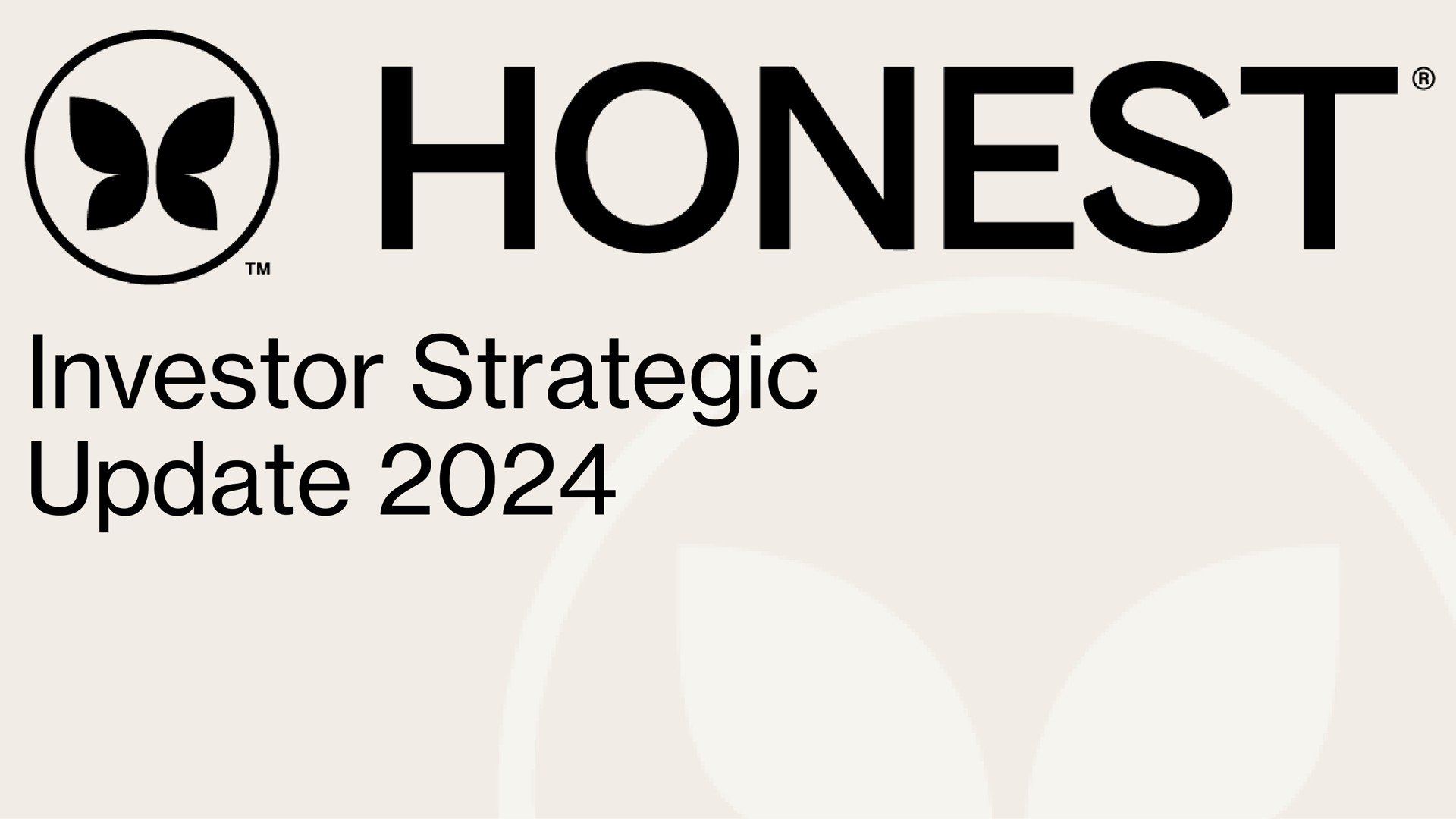 Honest — Investor Strategic Update 2024 investment banking deck slide