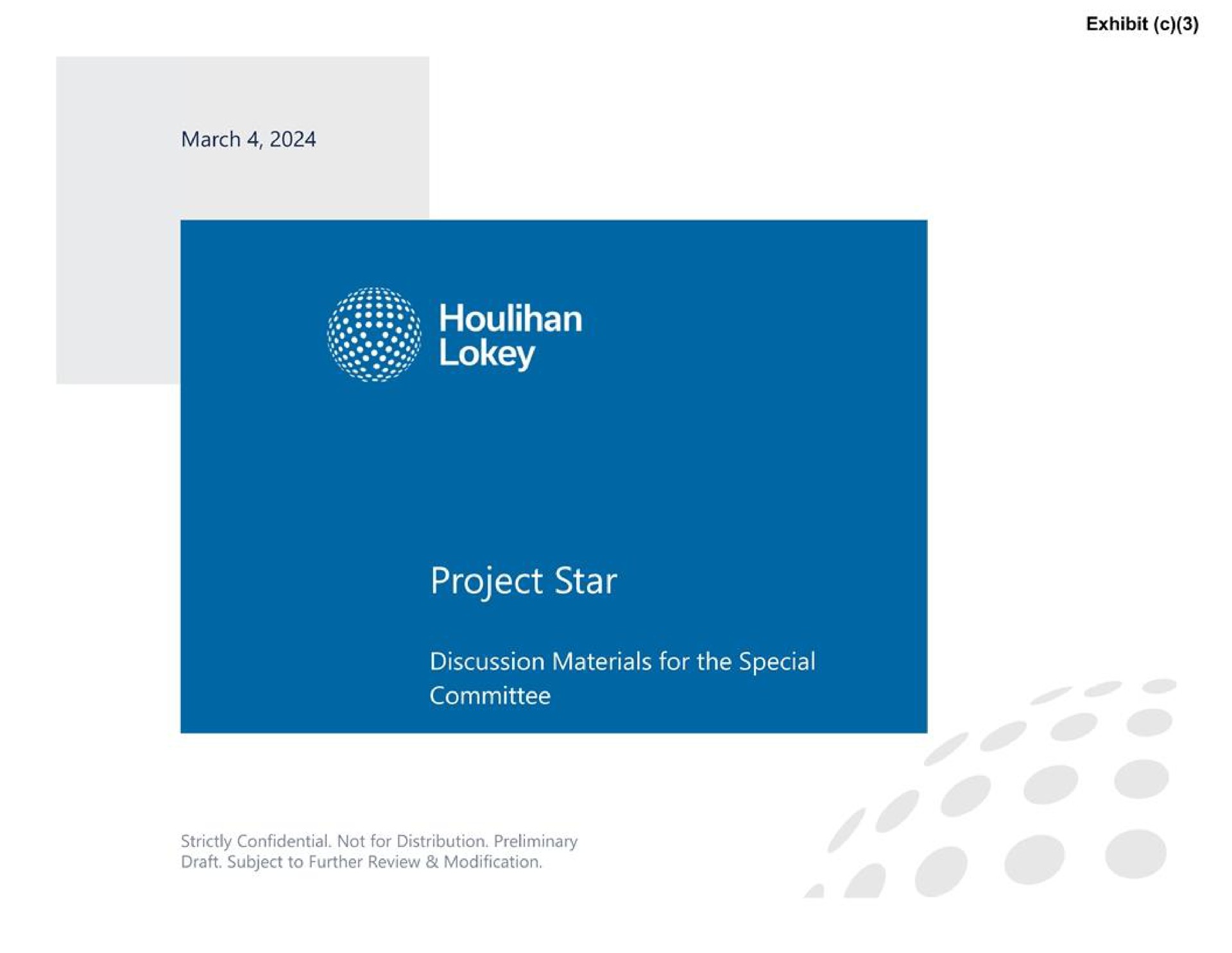 Houlihan Lokey — Project Star investment banking deck slide