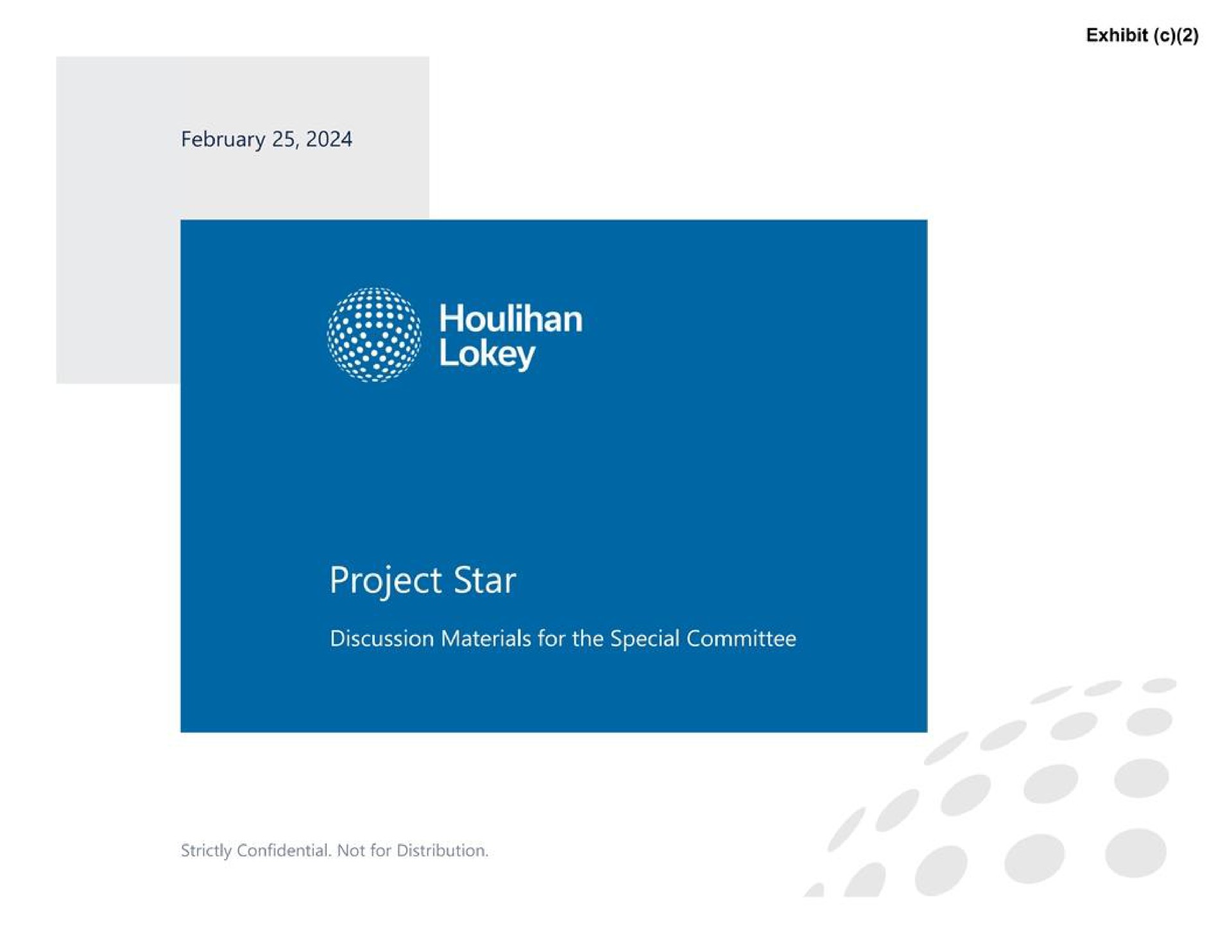 Houlihan Lokey — Project Star investment banking deck slide