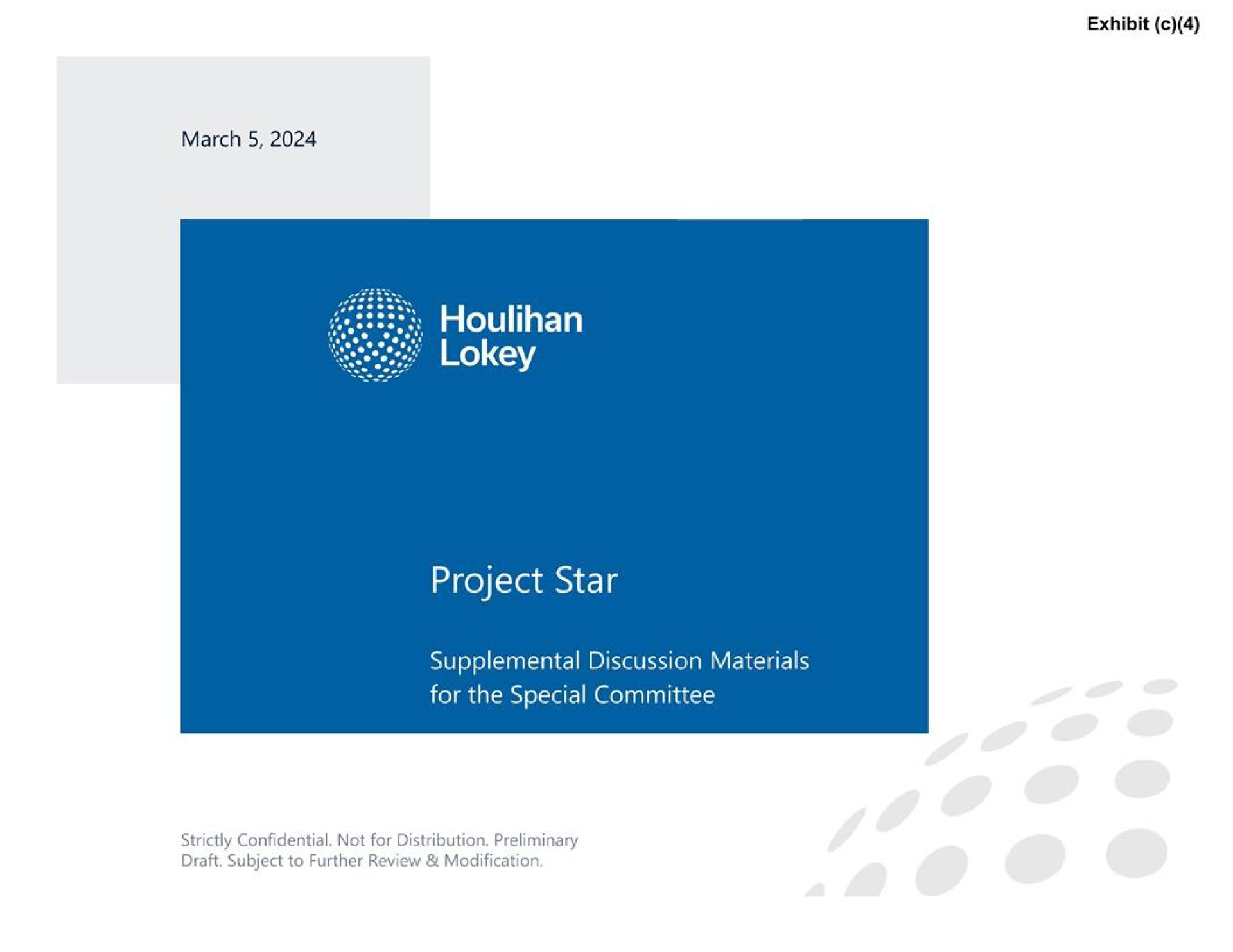 Houlihan Lokey — Project Star investment banking deck slide