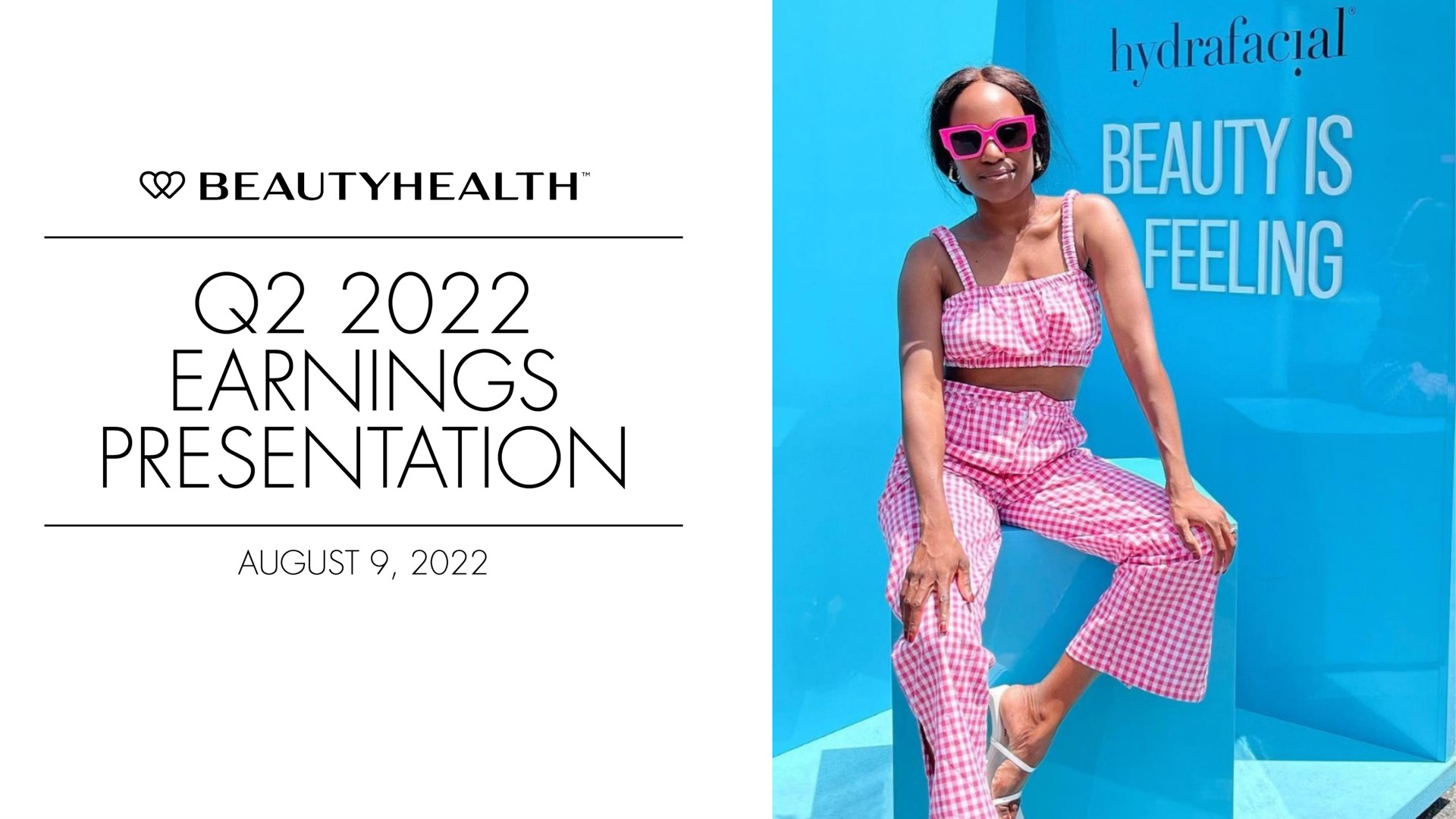 Hydrafacial — Q2 2022 Earnings Presentation investment banking deck slide