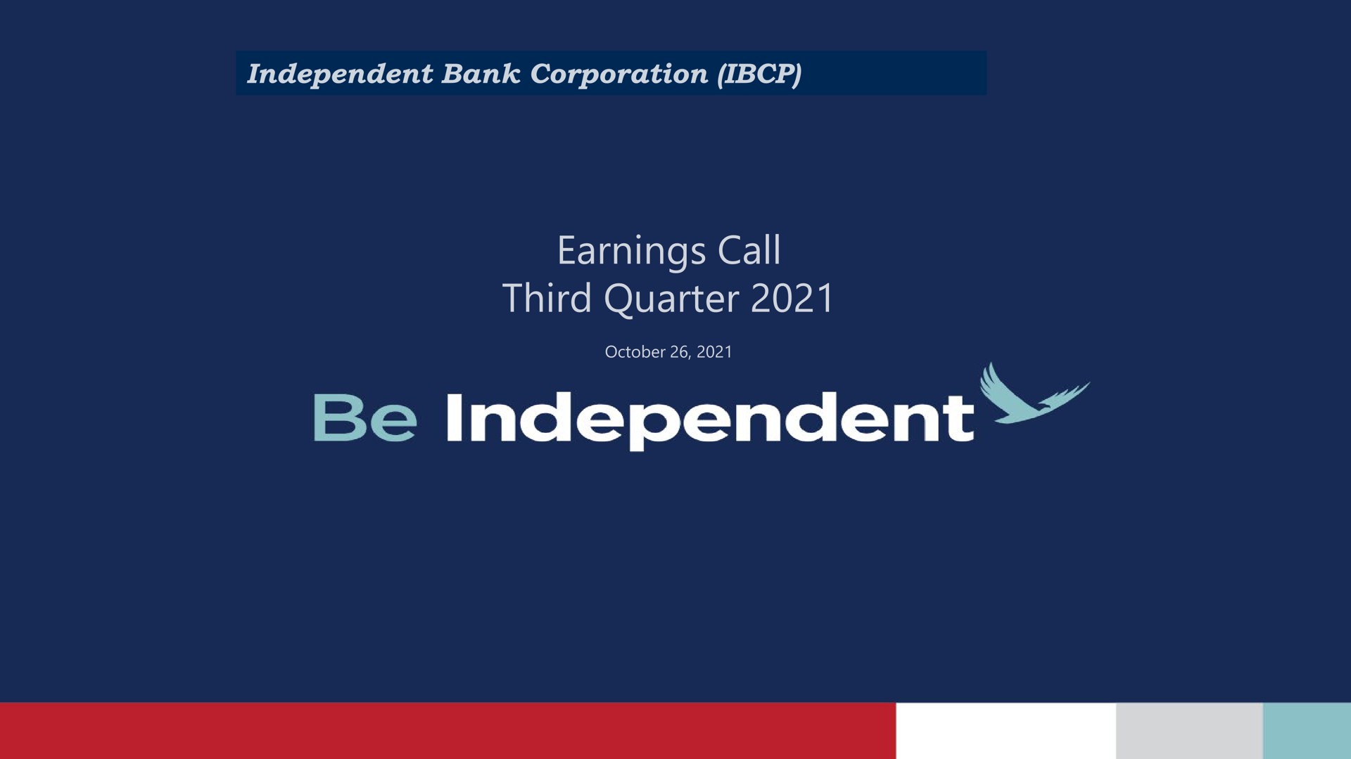 Independent Bank Corp — Independent Bank Corporation (IBCP) investment banking deck slide