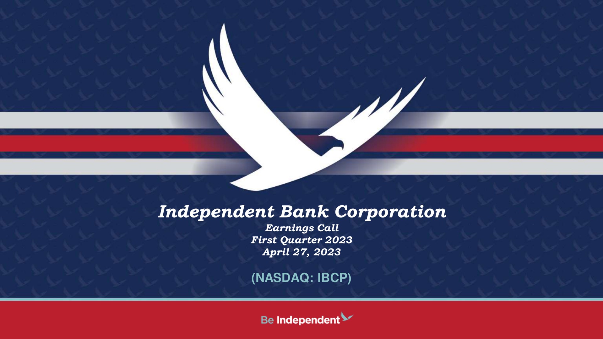 Independent Bank Corp — Independent Bank Corporation investment banking deck slide