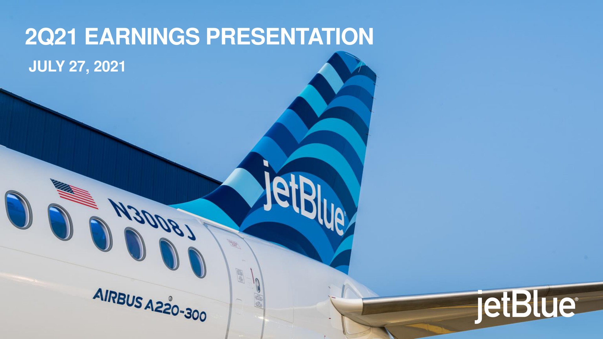 Jetblue — 2q21 Earnings Presentation investment banking deck slide