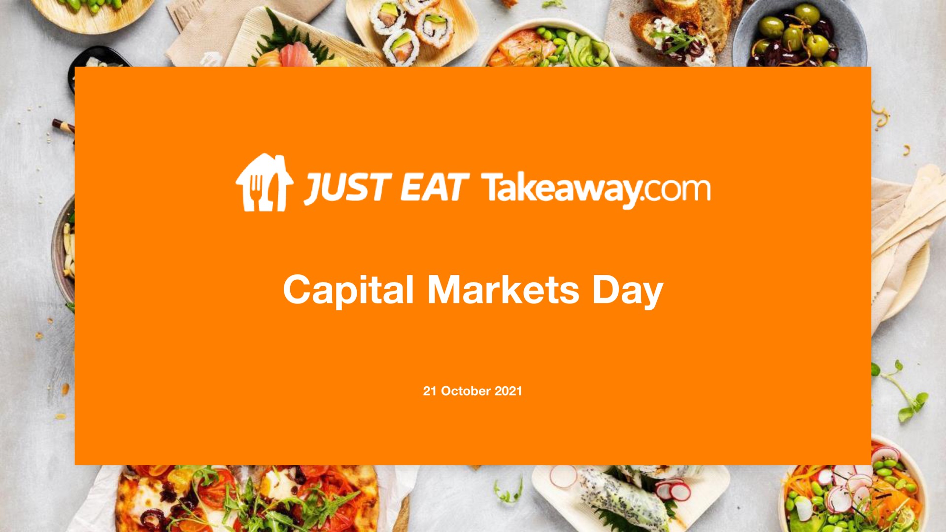 Just Eat Takeaway Com — Capital Markets Day investment banking deck slide