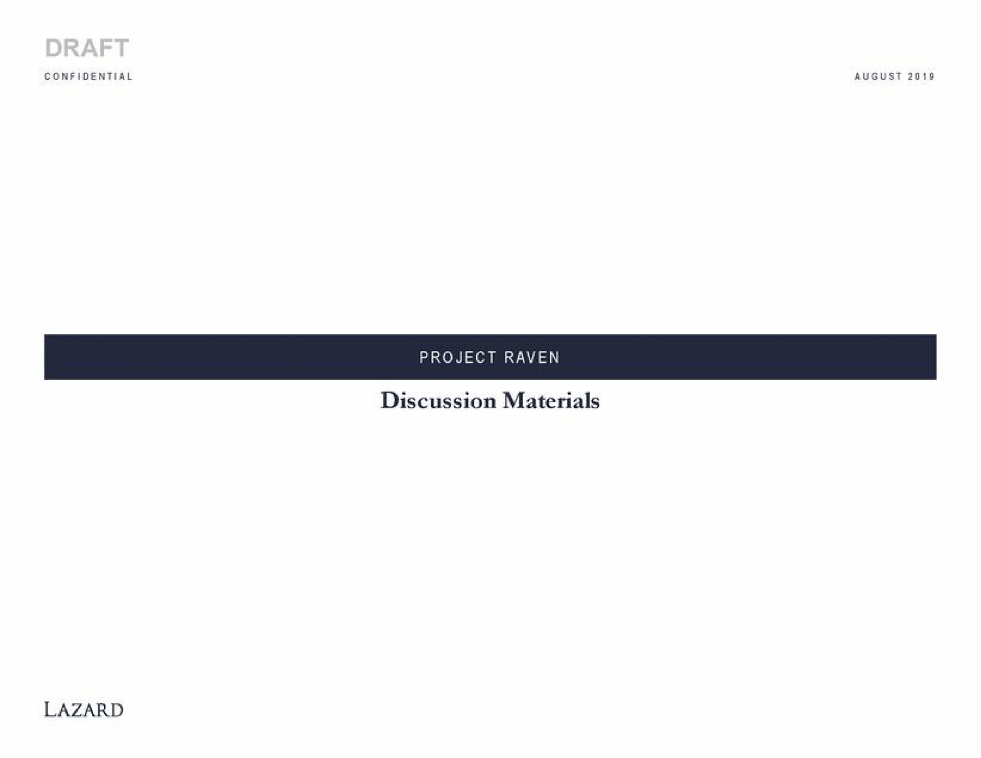 Lazard — Project Raven investment banking deck slide