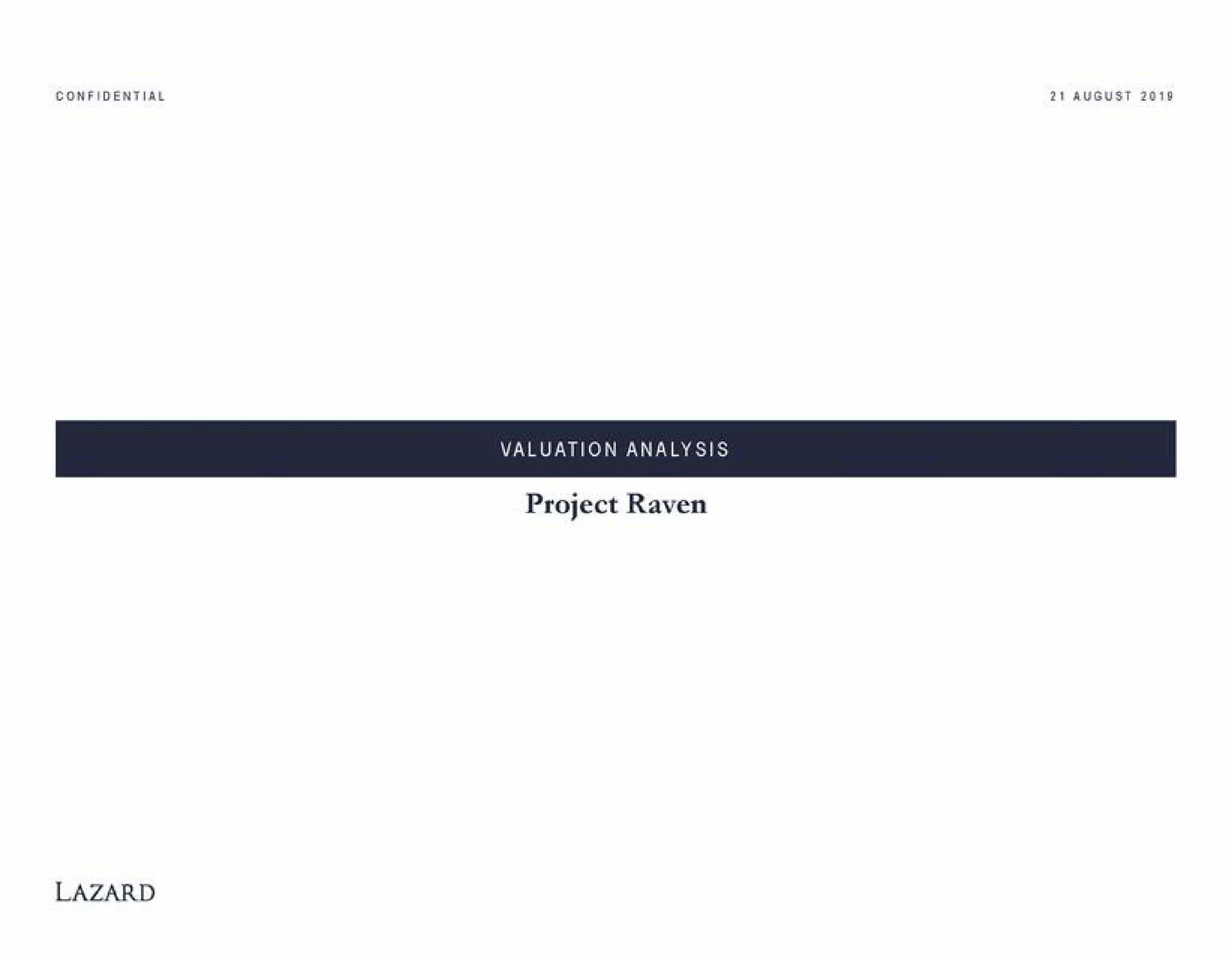 Lazard — Project Raven investment banking deck slide