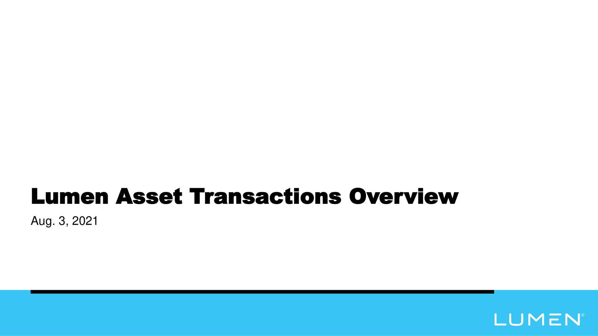 Lumen — Lumen Asset Transactions Overview investment banking deck slide