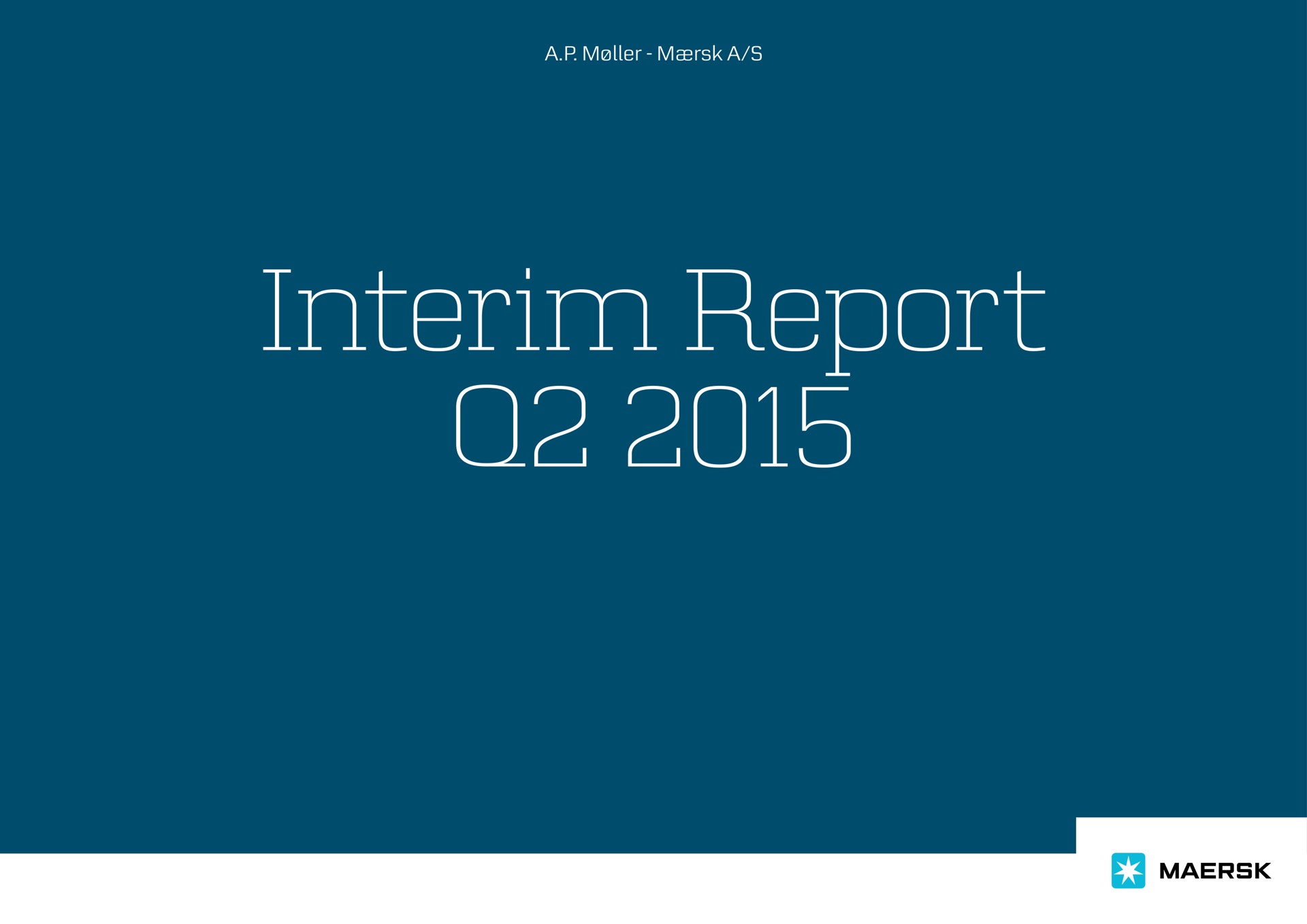 Maersk — Interim Report Q2 2015 investment banking deck slide