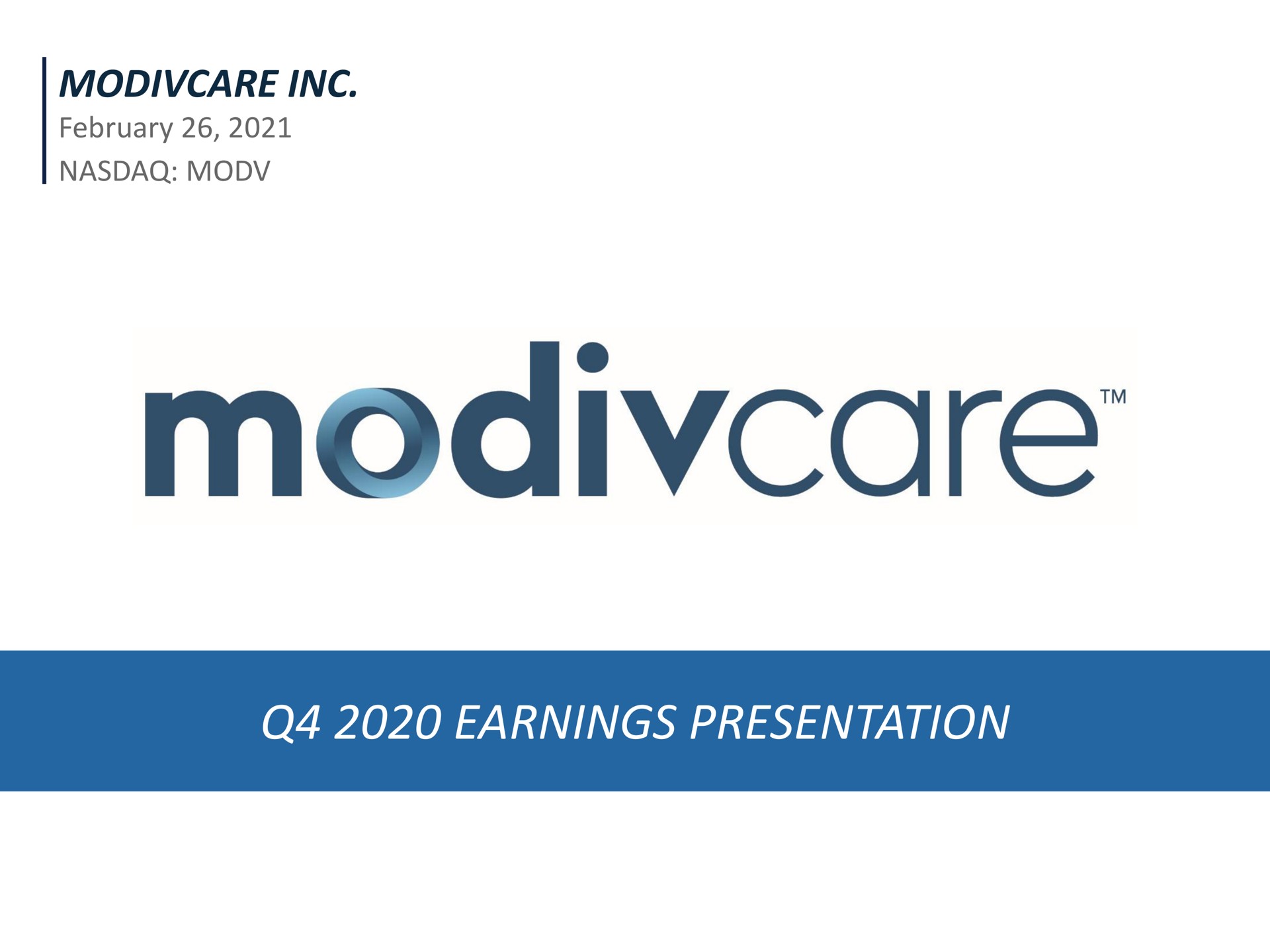 Modivcare — Q4 2020 Earnings Presentation investment banking deck slide