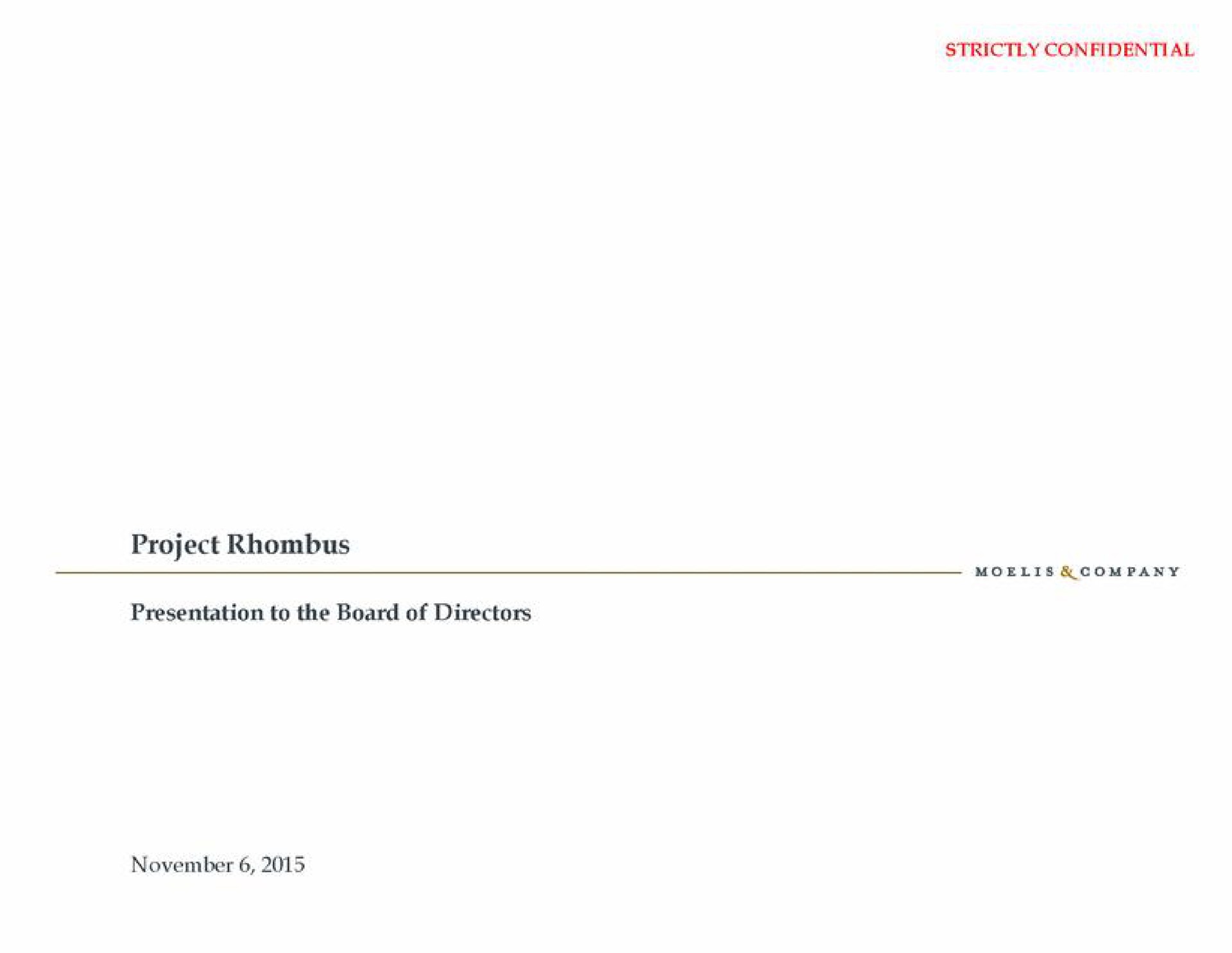 Moelis Company — Project Rhombus investment banking deck slide