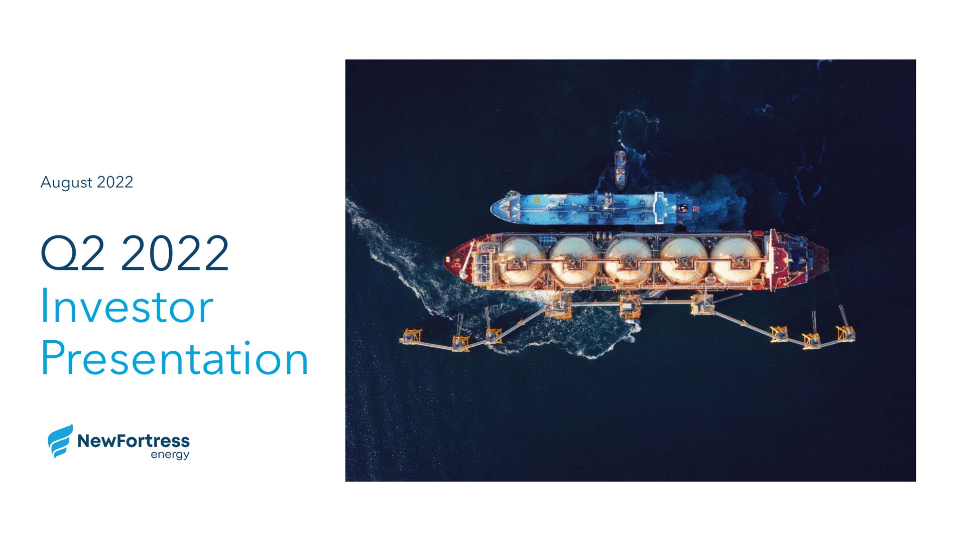 Newfortress Energy — Q2 2022 Investor Presentation investment banking deck slide