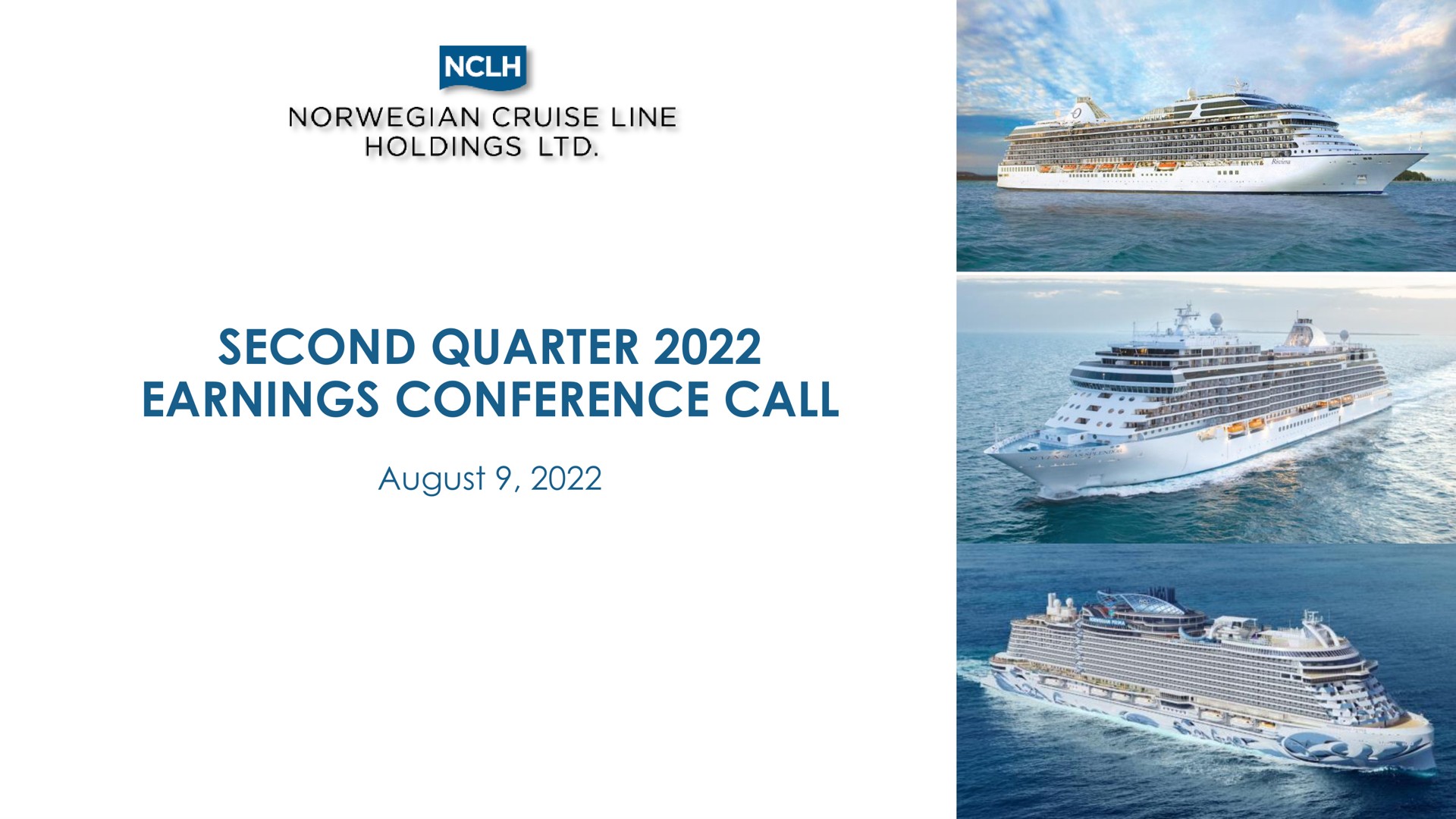 Norwegian Cruise Line — Second Quarter 2022 Earnings Conference Call investment banking deck slide