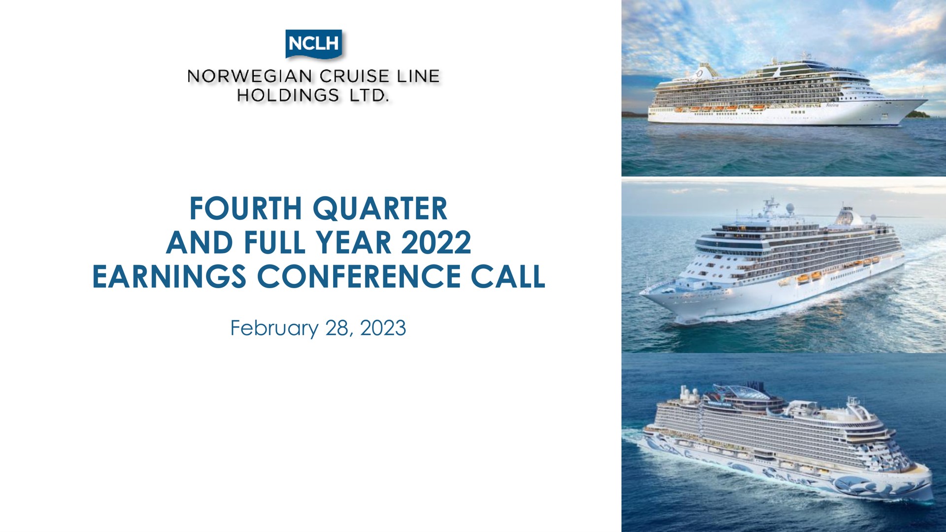 Norwegian Cruise Line — Fourth Quarter And Full Year 2022 Earnings Conference Call investment banking deck slide