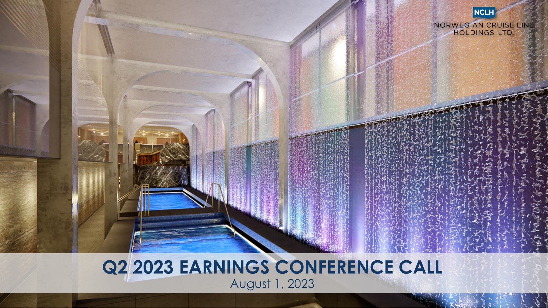 Norwegian Cruise Line — Q2 2023 Earnings Conference Call investment banking deck slide