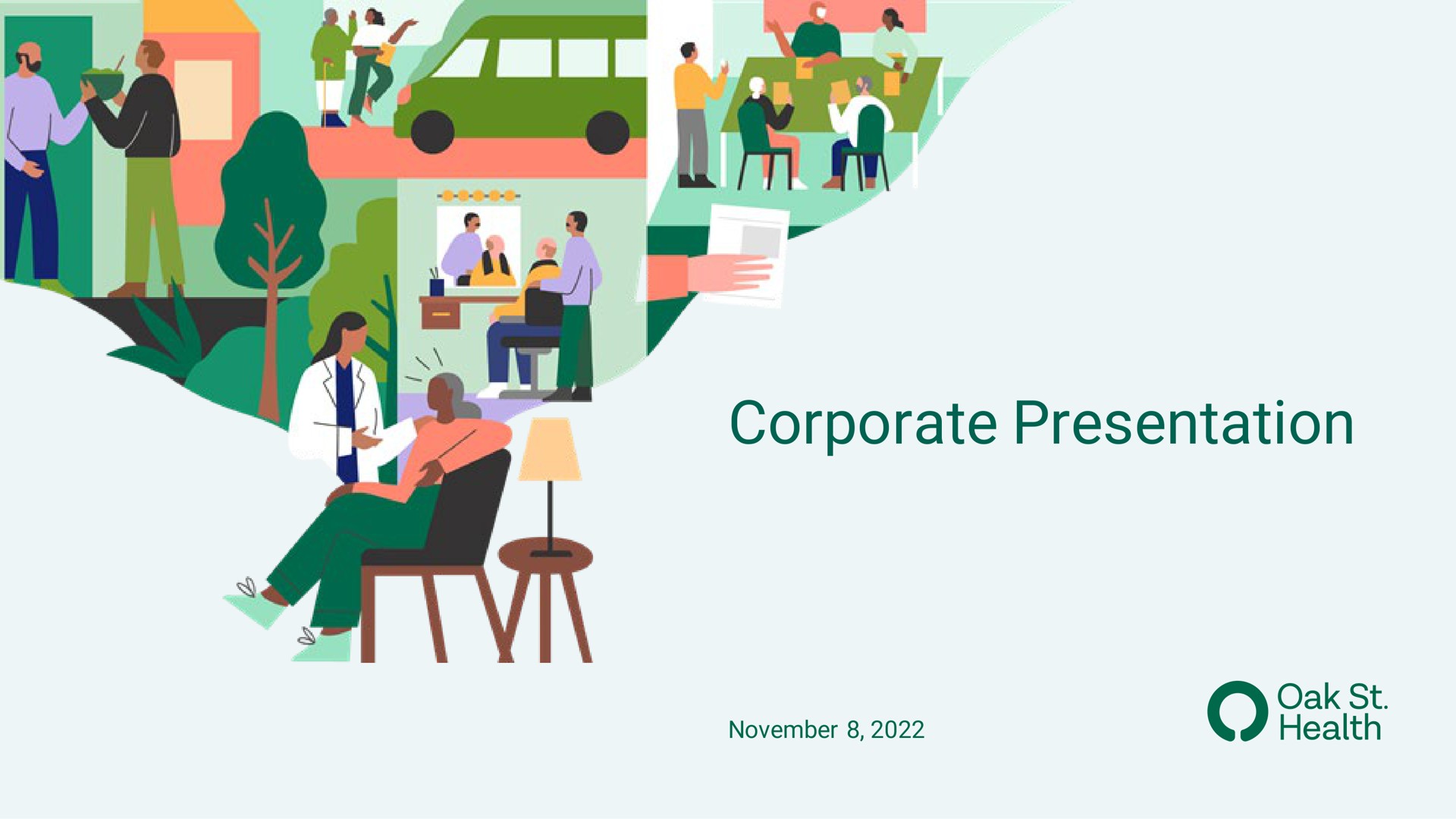 Oak Street Health — Corporate Presentation investment banking deck slide