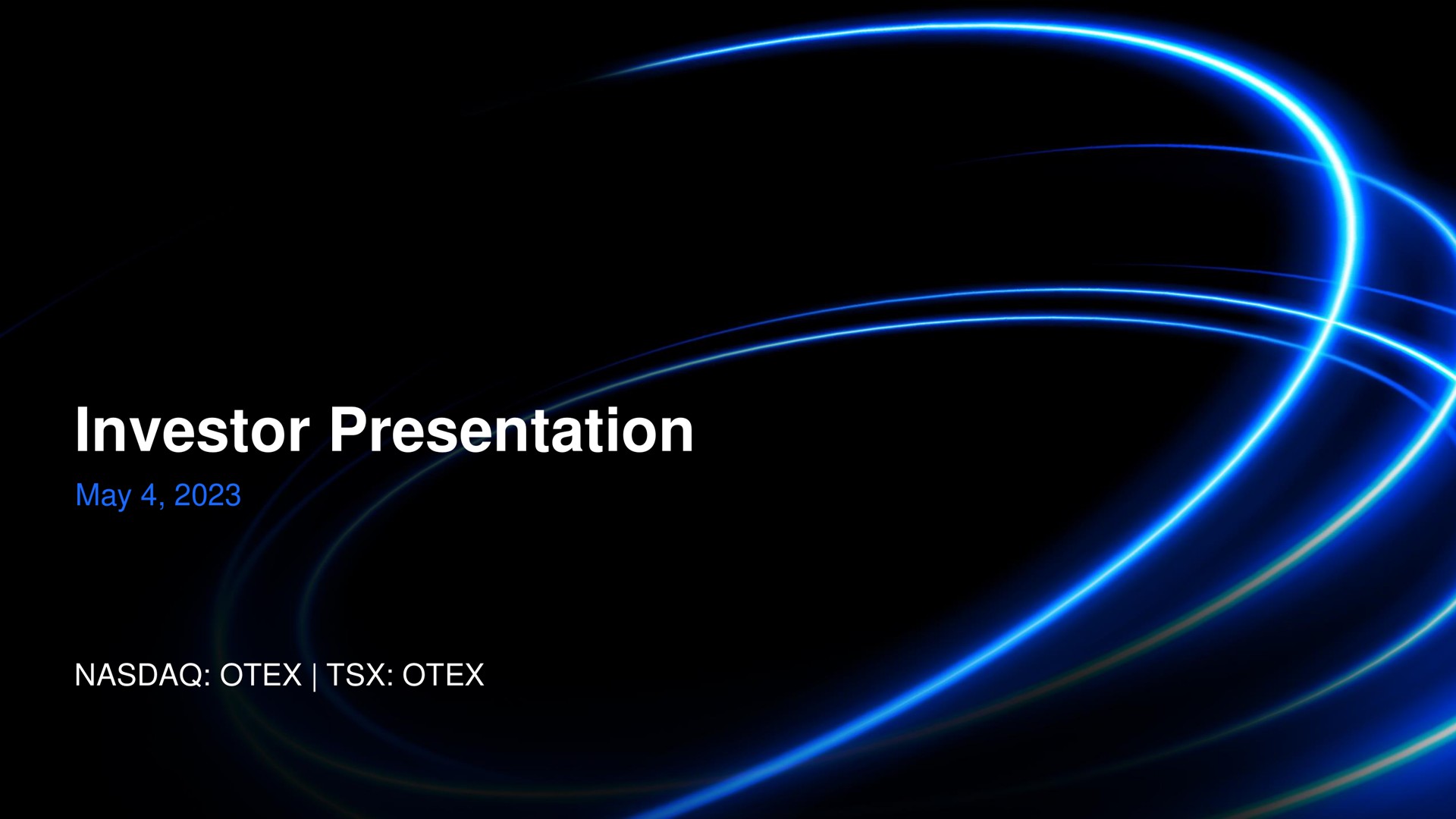 Opentext — Investor Presentation investment banking deck slide